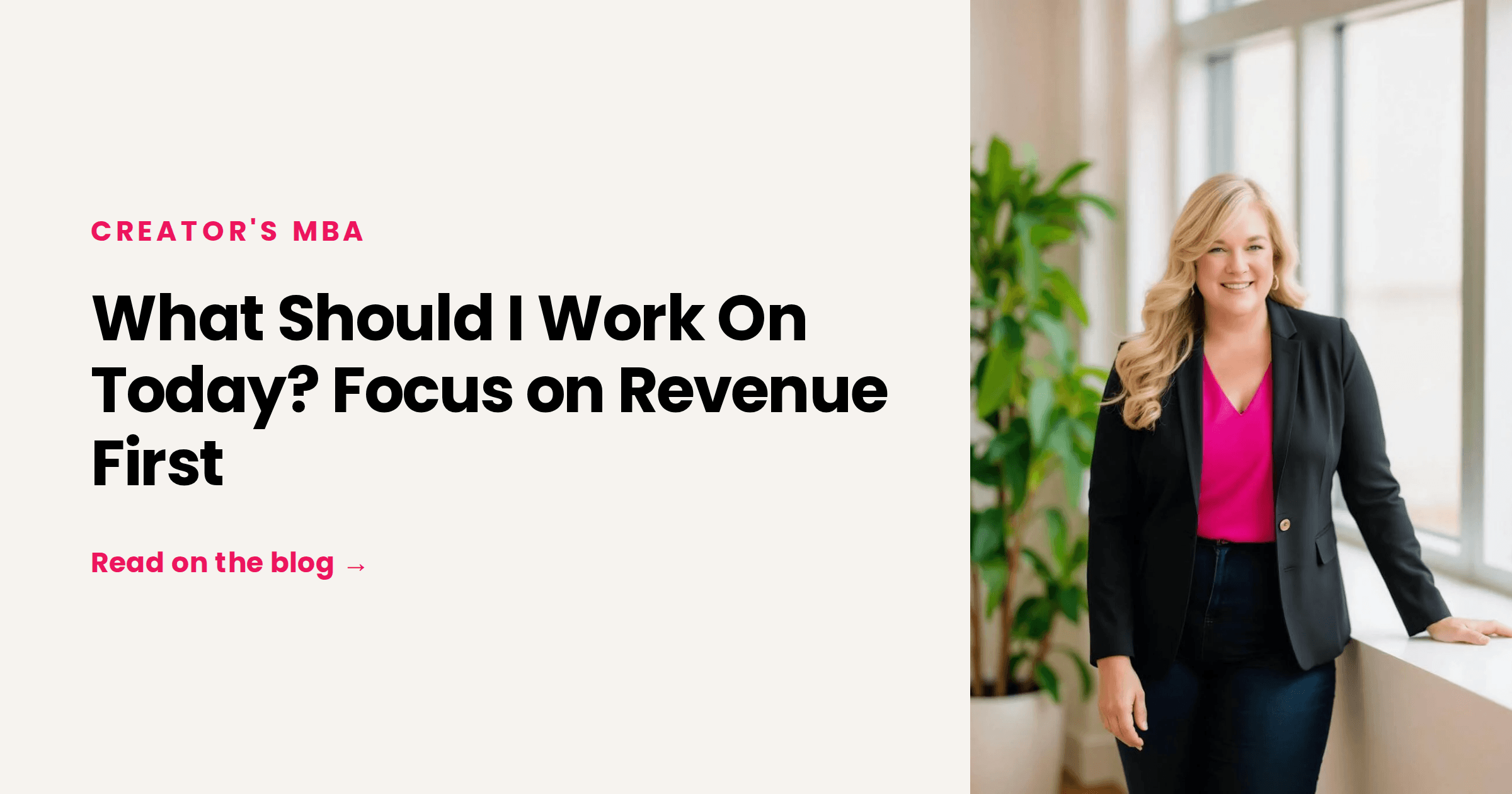 What Should I Work On Today? Focus on Revenue First