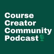 Course+Creator+Community+Podcast.png