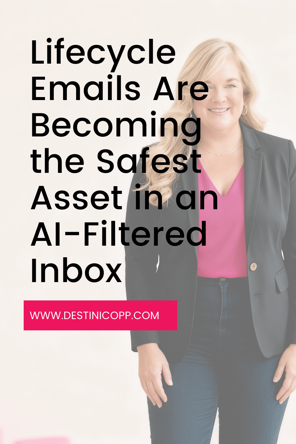 Lifecycle Emails Are Becoming the Safest Asset in an AI-Filtered Inbox
