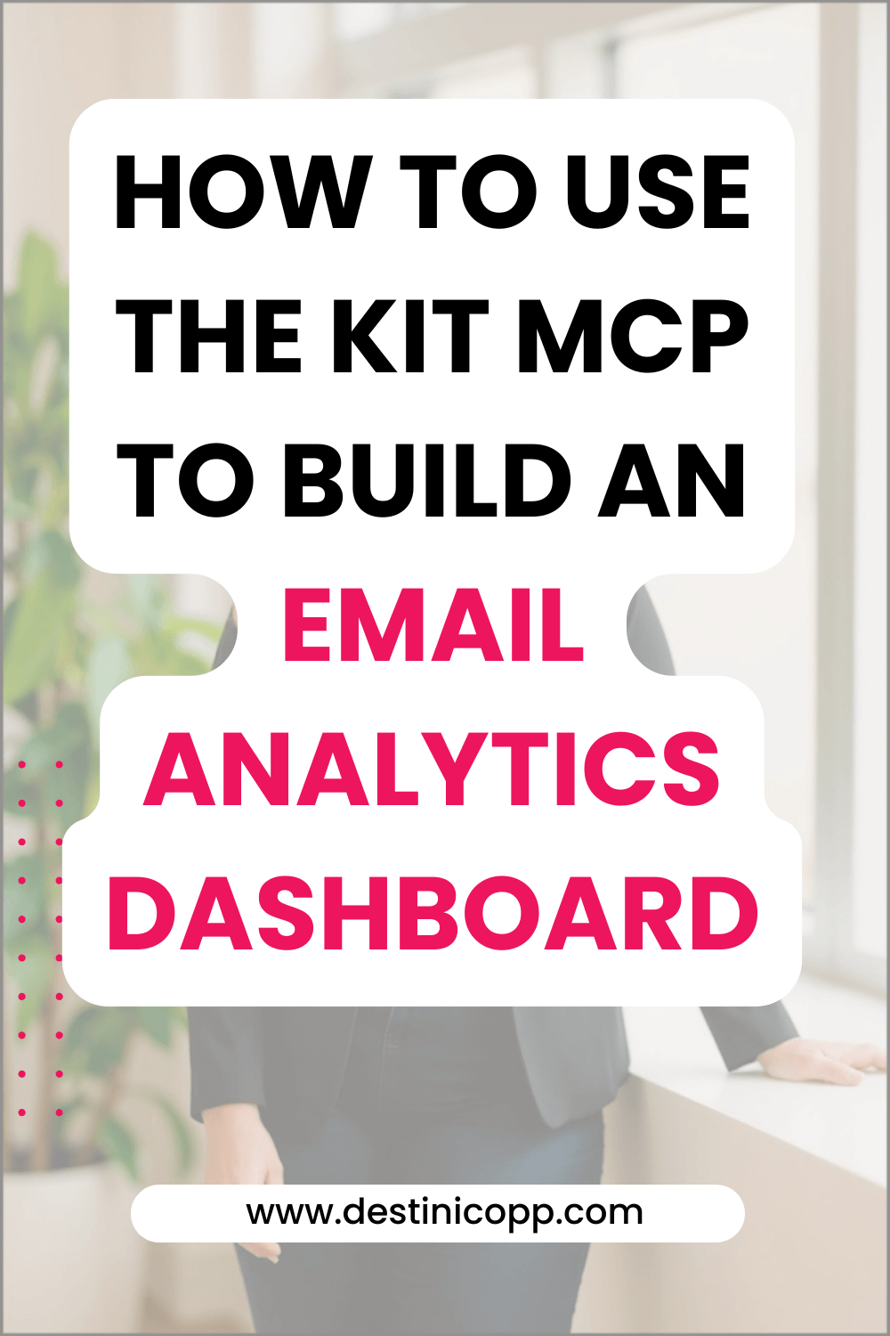 How to Use the Kit MCP to Build an Email Analytics Dashboard