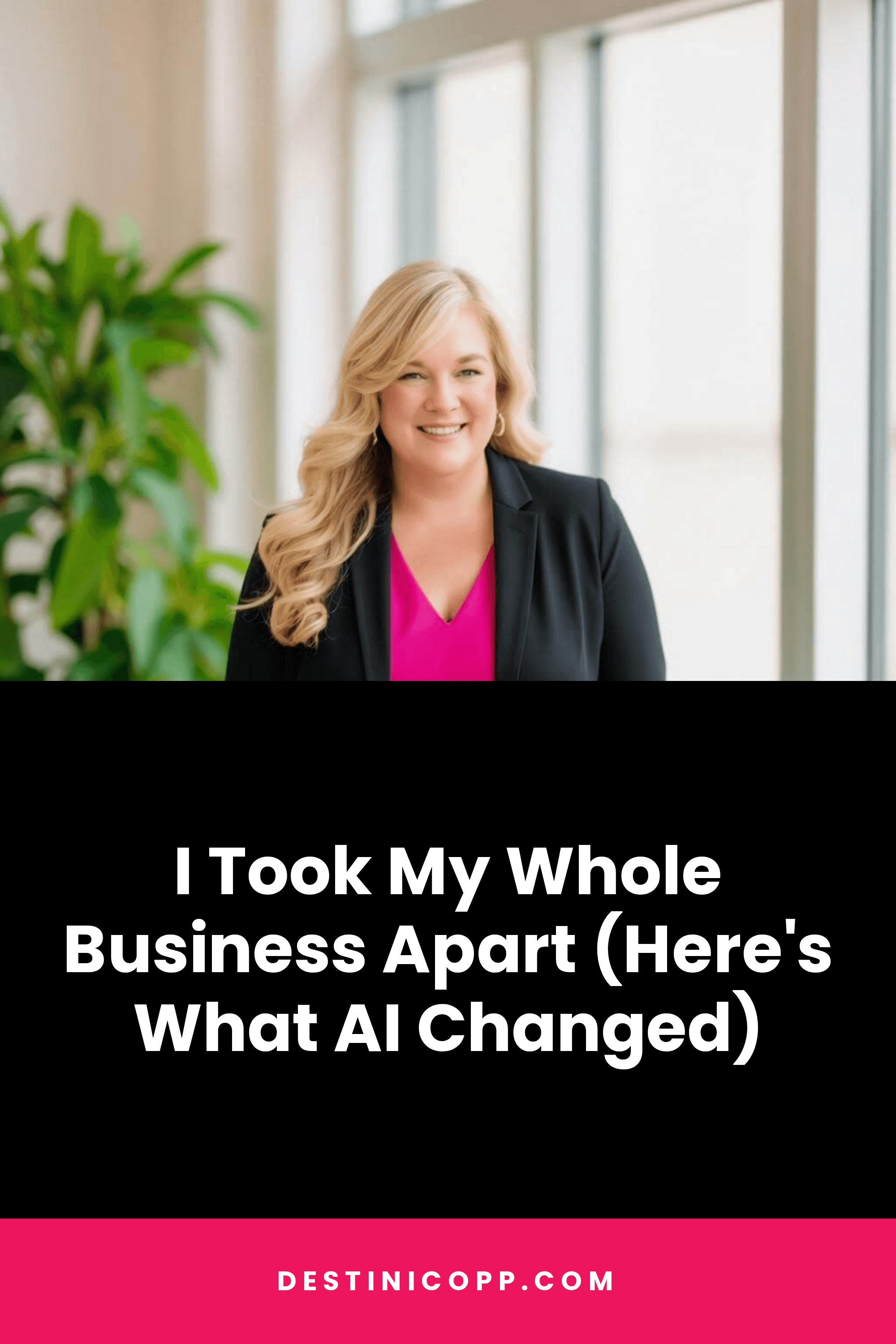 I Took My Whole Business Apart (Here's What AI Changed)