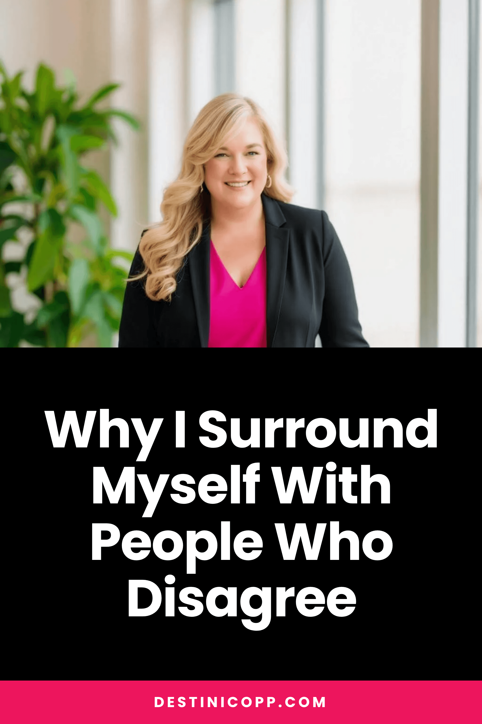 Why I Surround Myself With People Who Disagree