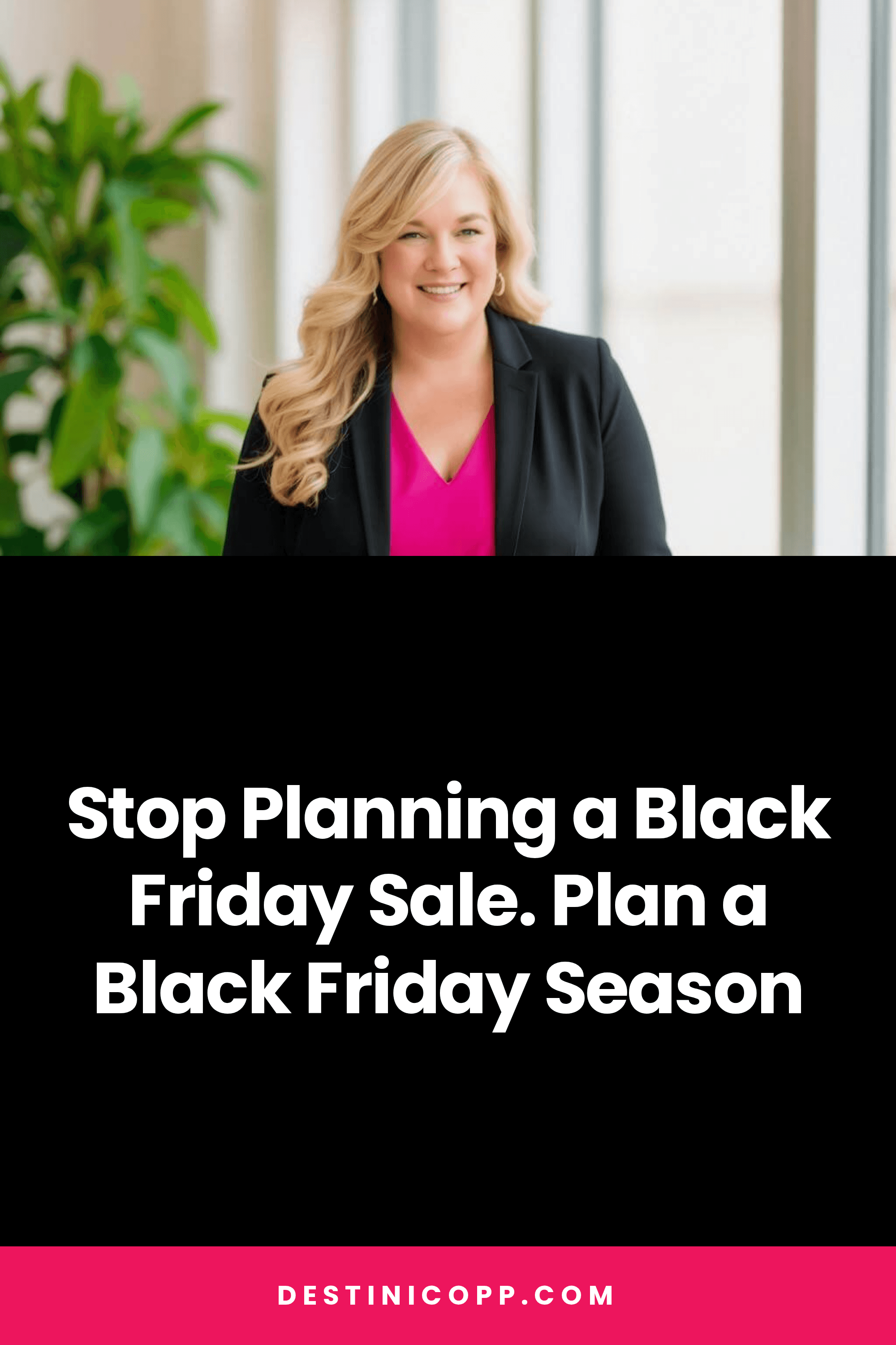 285: Stop Planning a Black Friday Sale. Plan a Black Friday Season