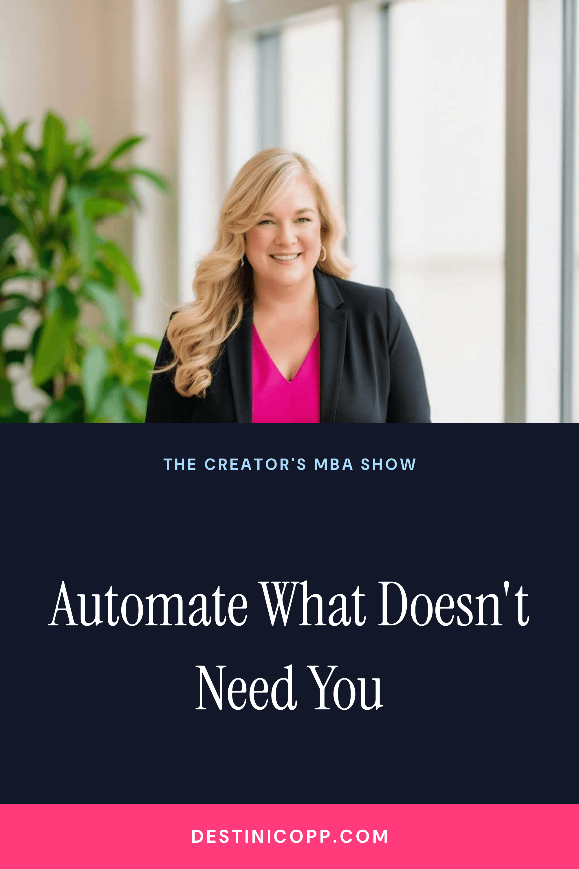 284: Automate What Doesn't Need You