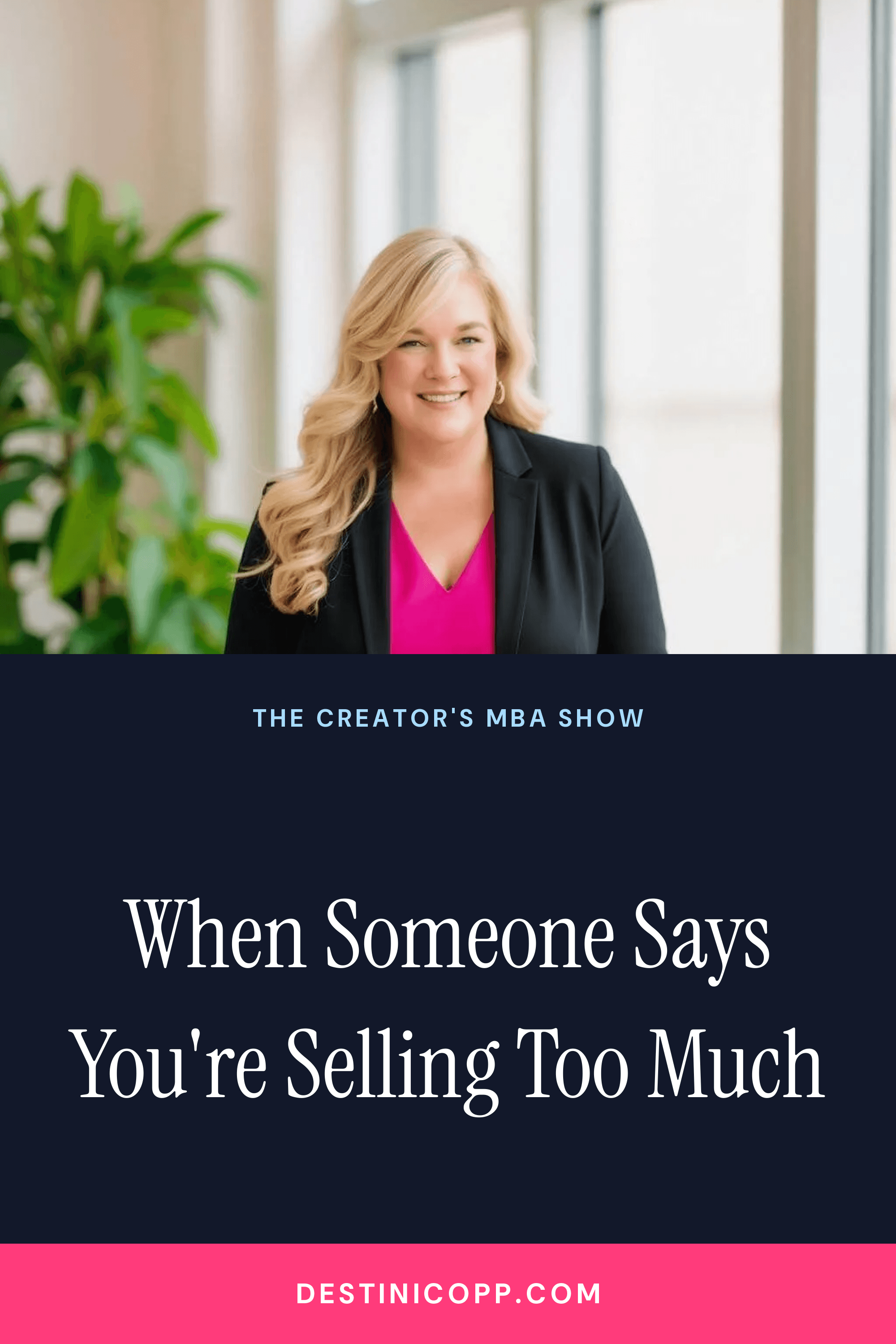 289: When Someone Says You're Selling Too Much