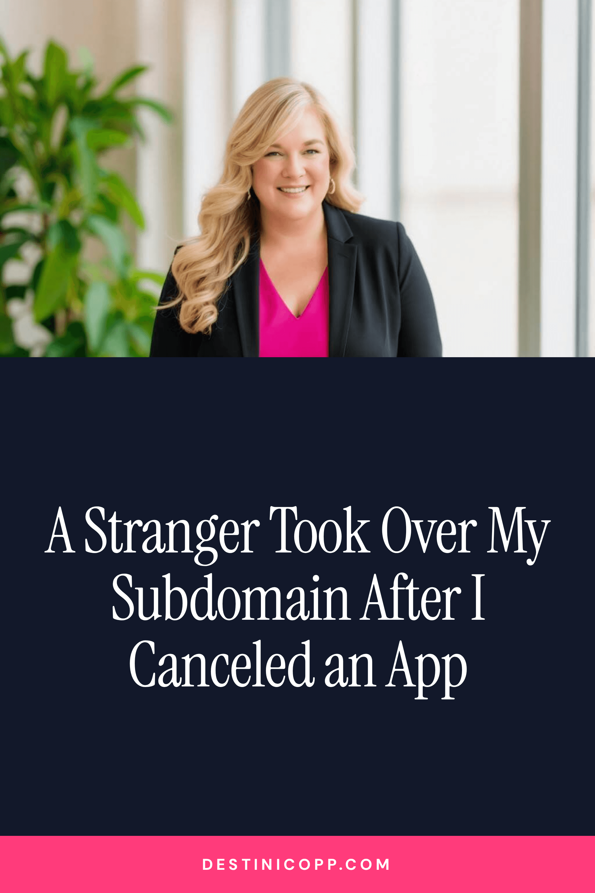 A Stranger Took Over My Subdomain After I Canceled an App