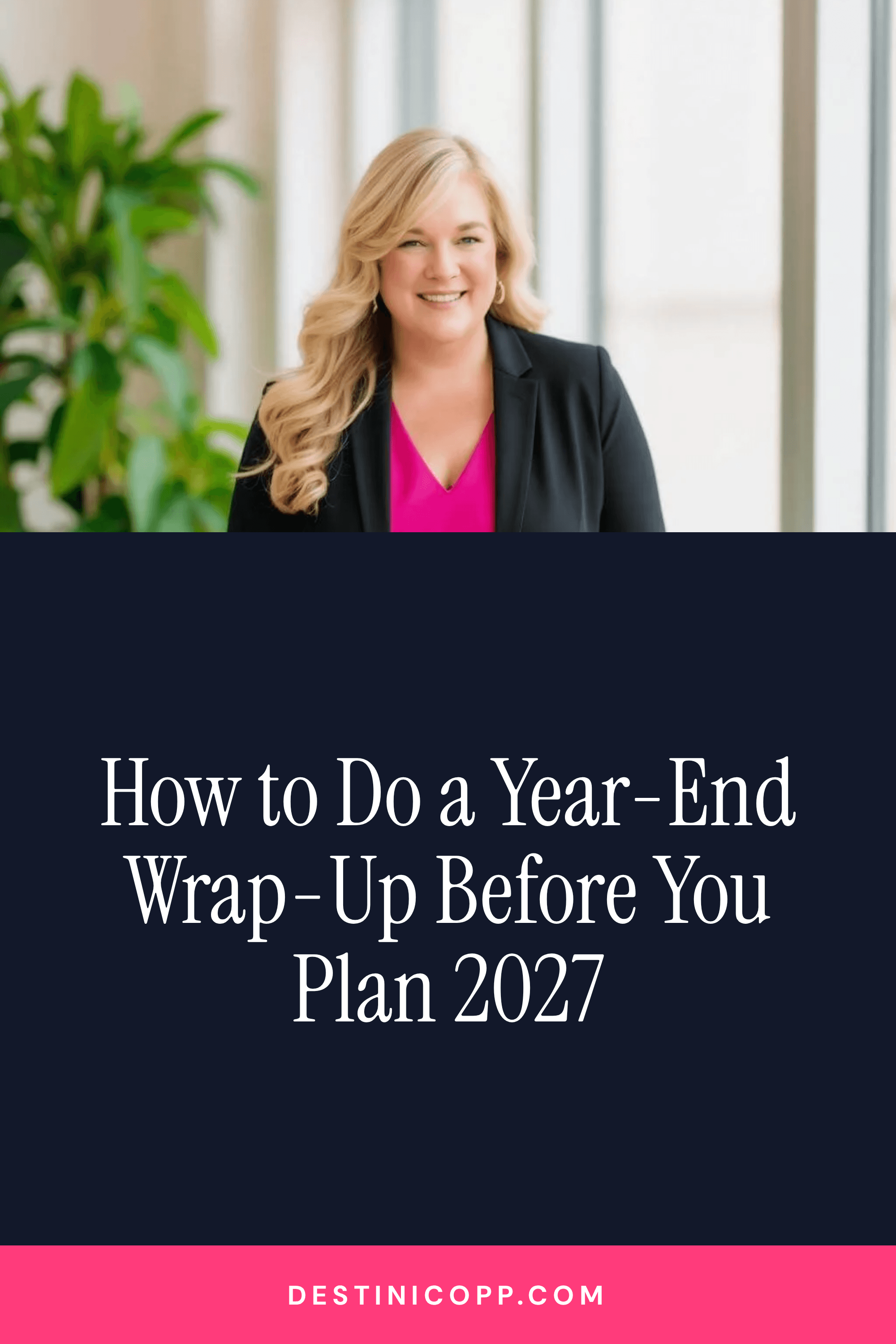 How to Do a Year-End Wrap-Up Before You Plan 2027