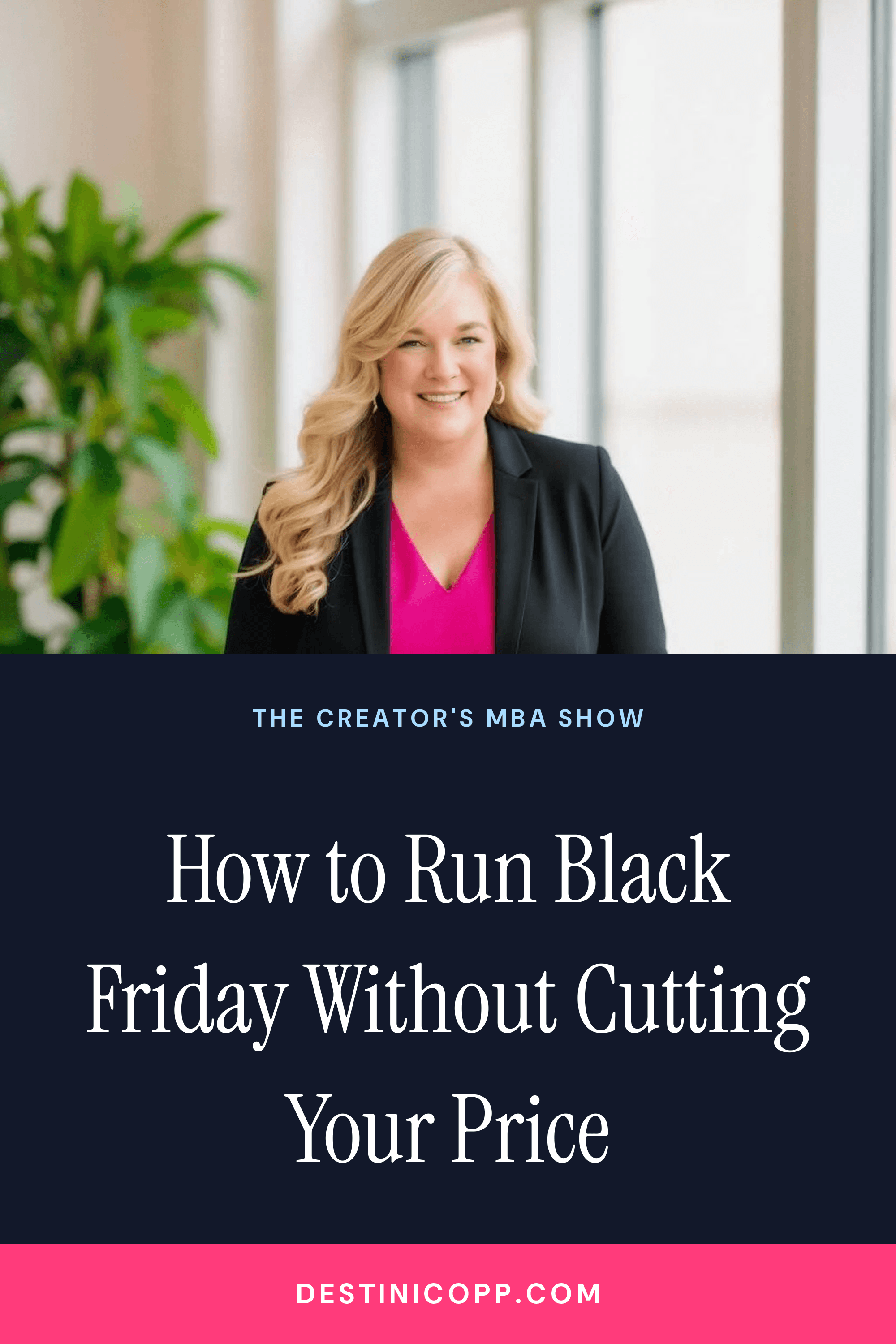 288: How to Run Black Friday Without Cutting Your Price
