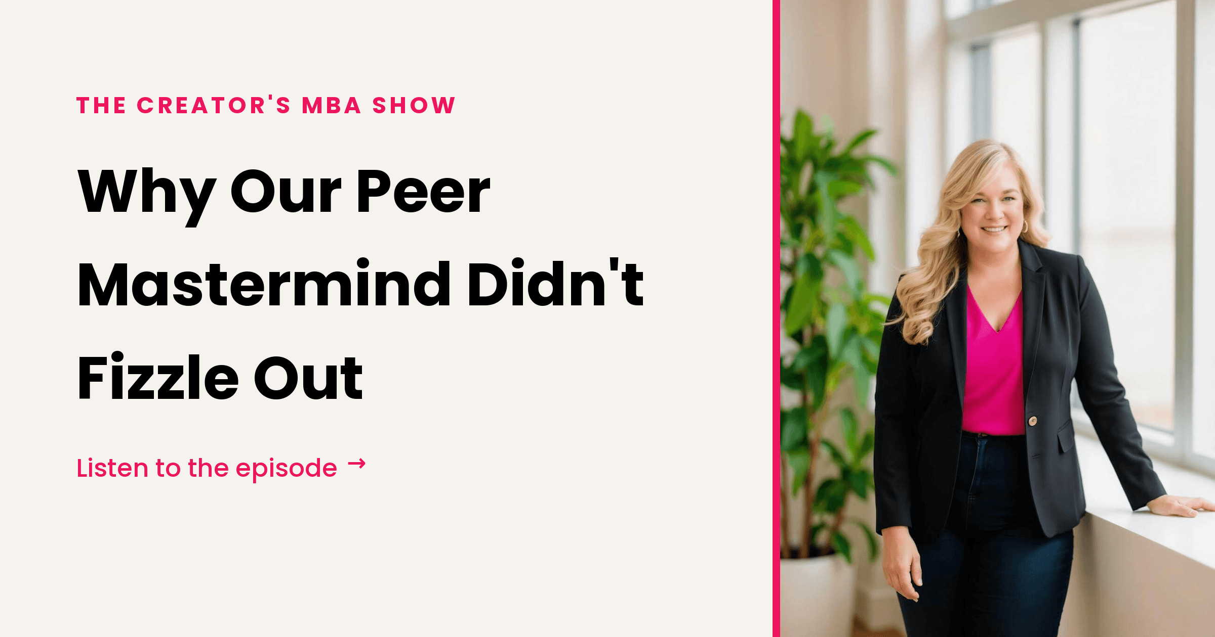 278: Why Our Peer Mastermind Didn't Fizzle Out