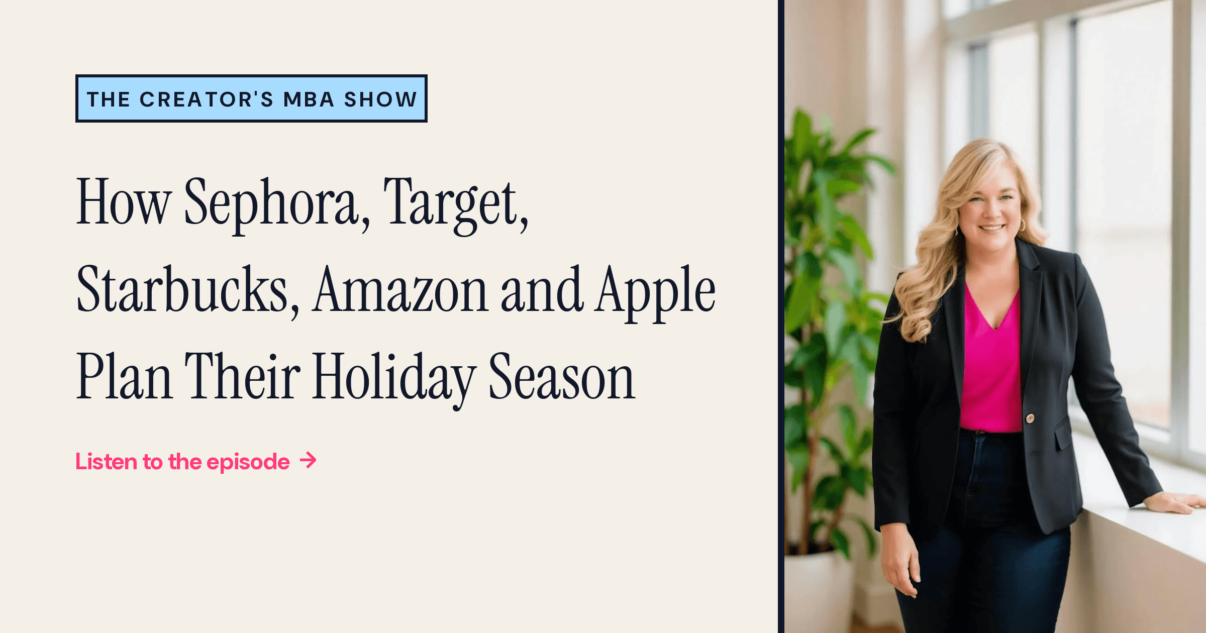 287: How Sephora, Target, Starbucks, Amazon and Apple Plan Their Holiday Season