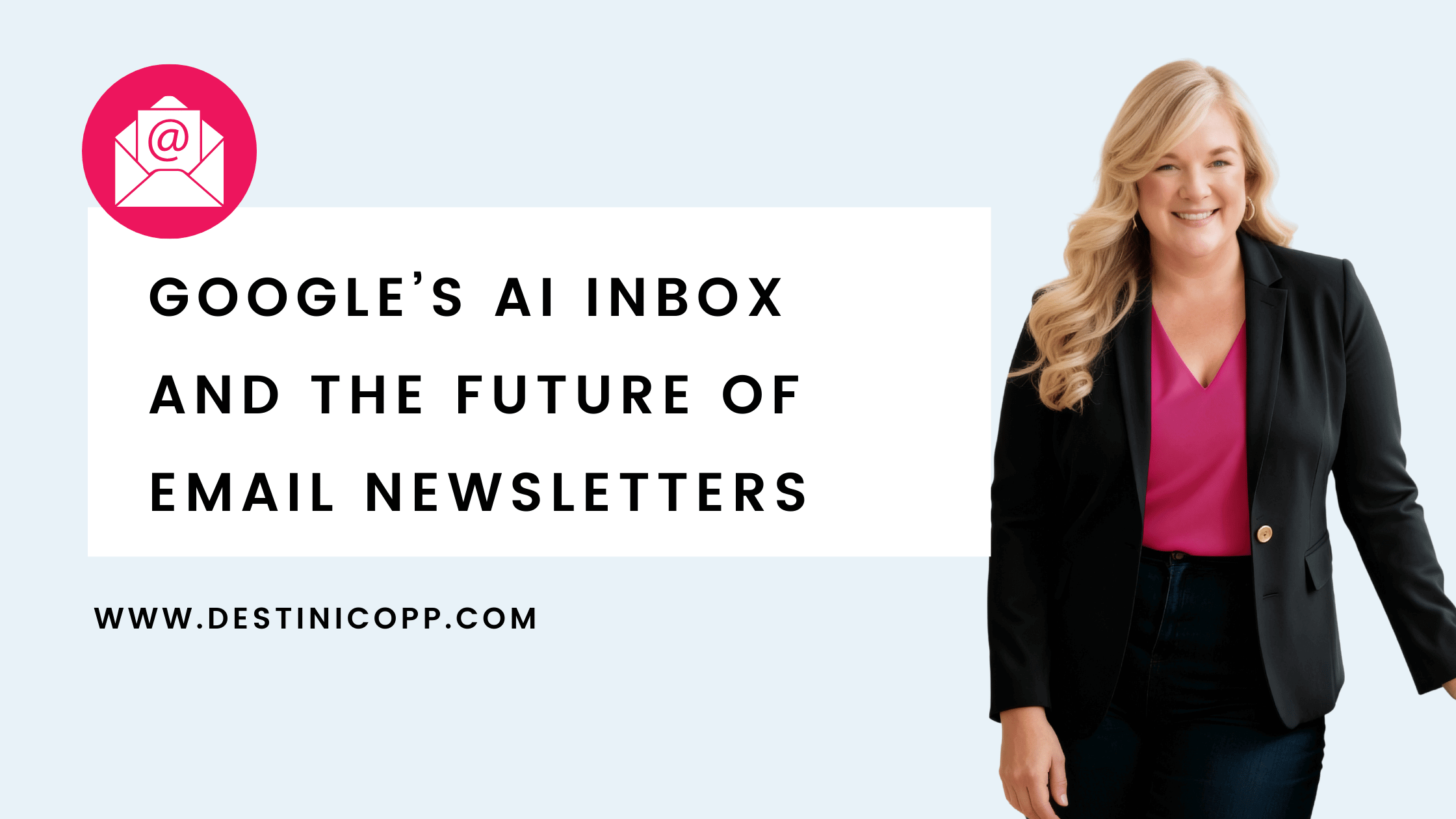 Google’s AI Inbox and the Future of Email Newsletters