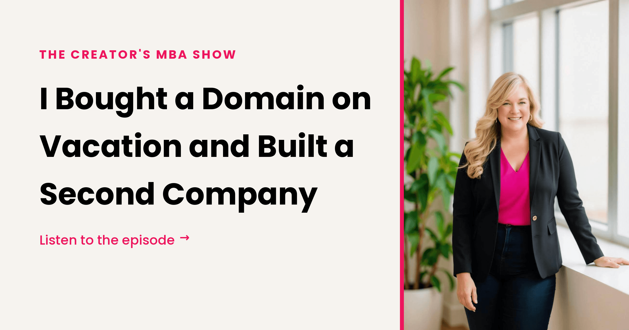279: I Bought a Domain on Vacation and Built a Second Company
