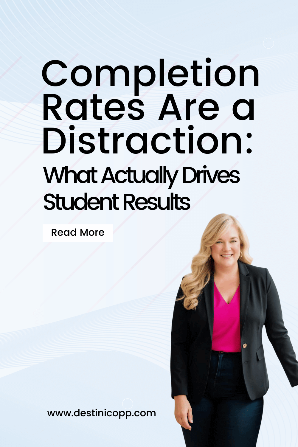 Completion Rates Are a Distraction: What Actually Drives Student Results
