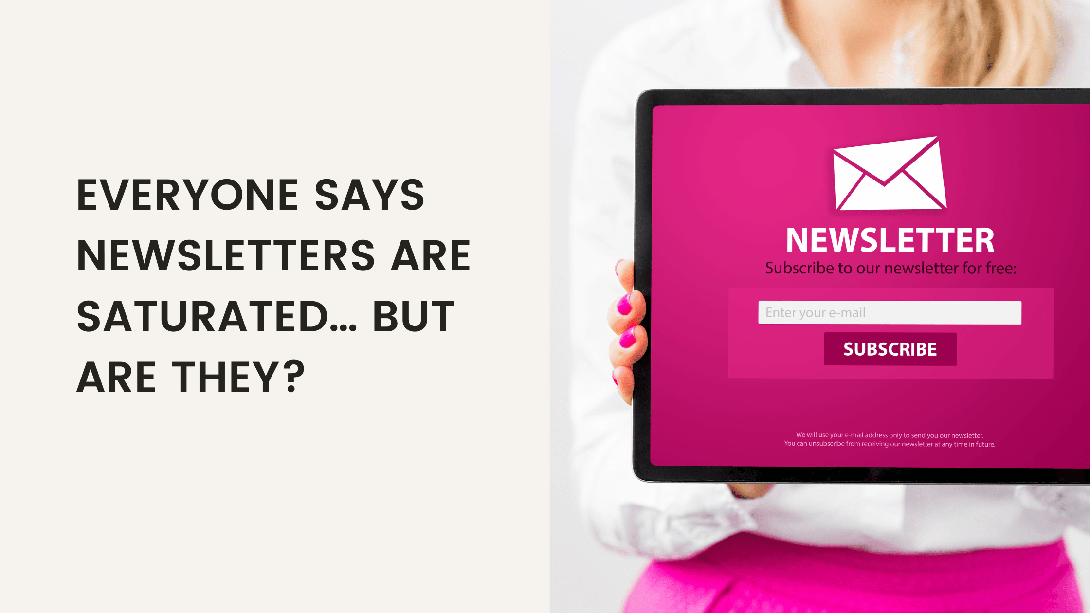 265: Everyone Says Newsletters Are Saturated…But Are They?