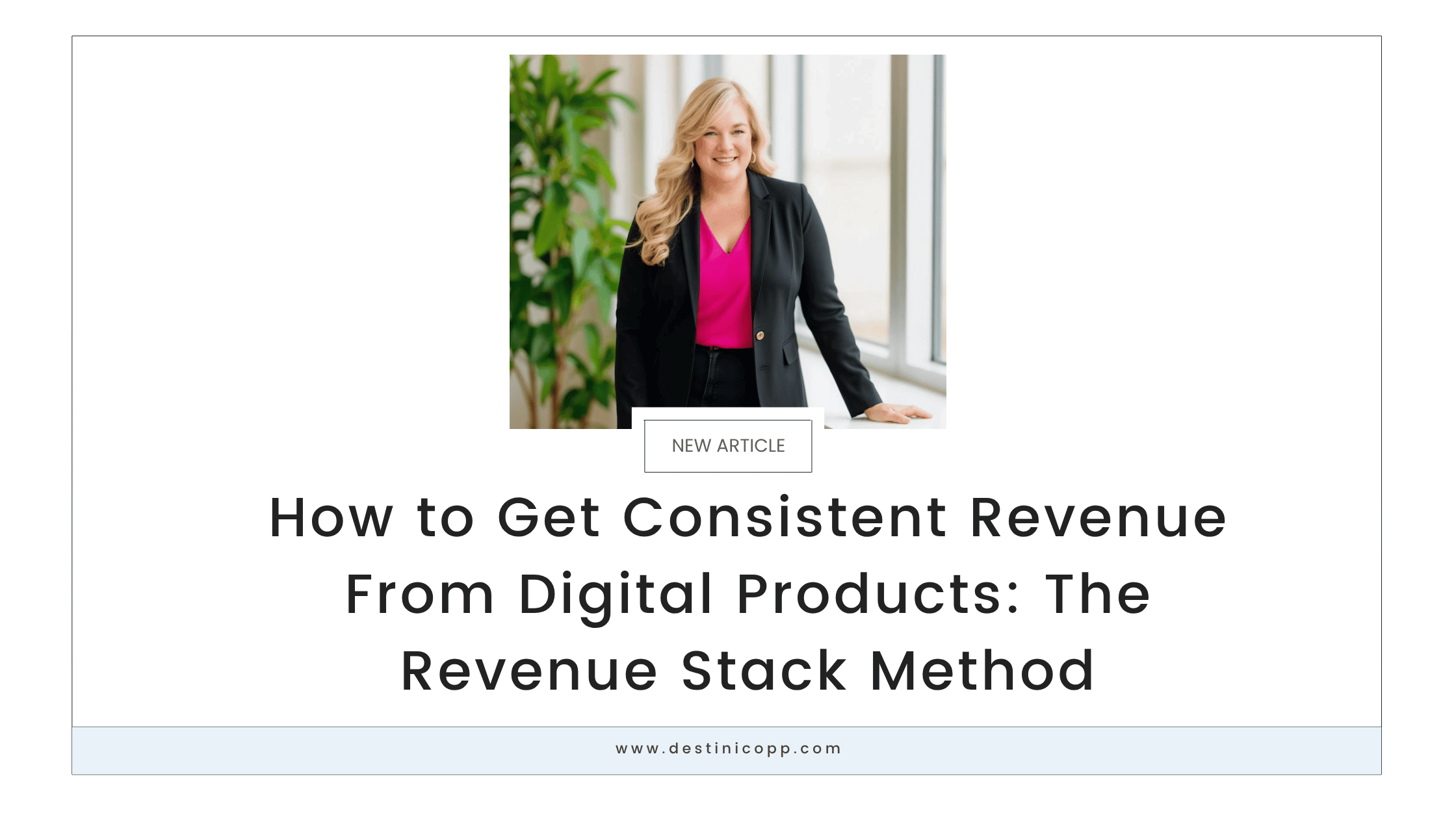 How to Get Consistent Revenue From Digital Products: The Revenue Stack Method