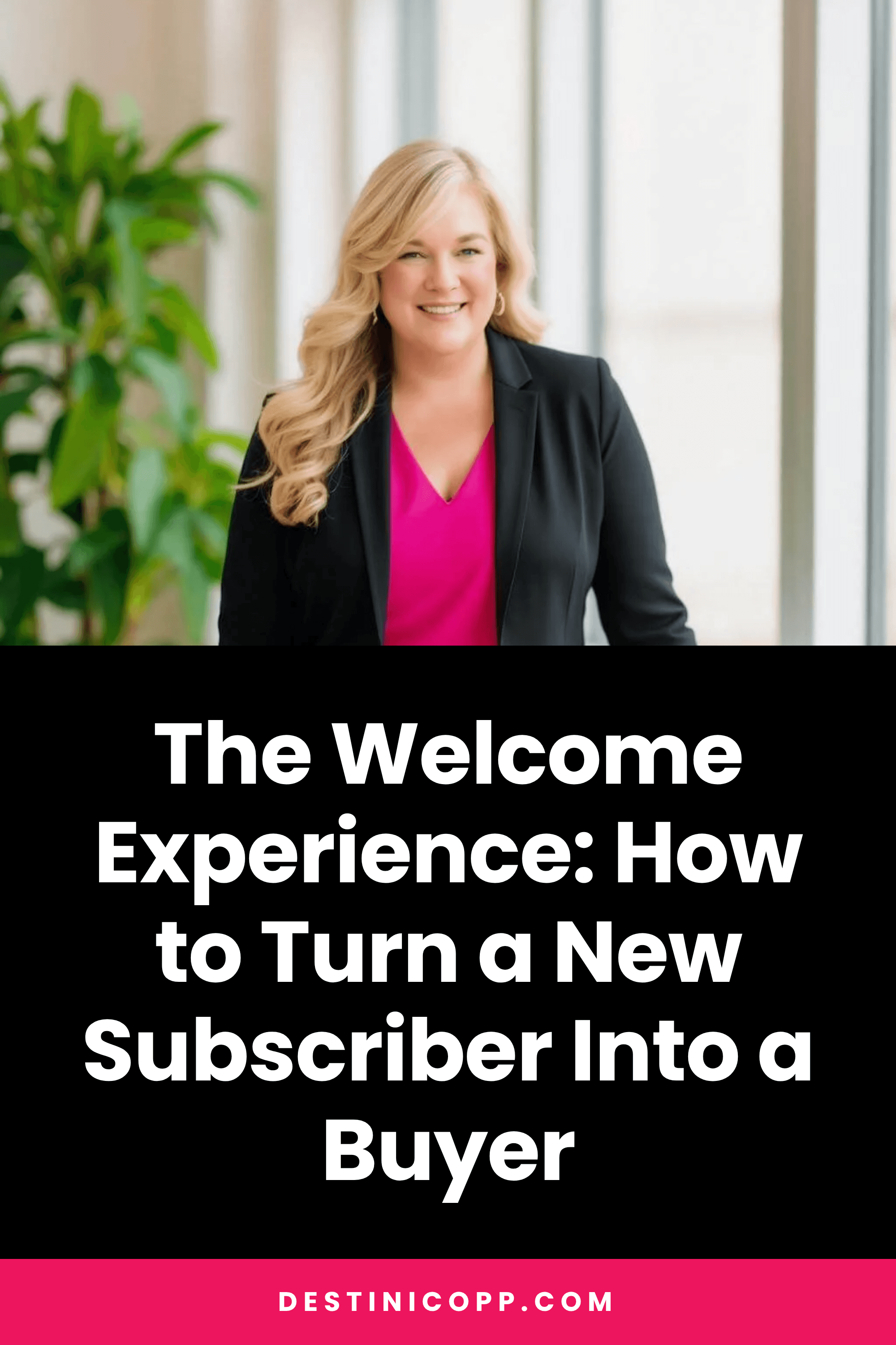 The Welcome Experience: Turn a New Subscriber Into a Buyer