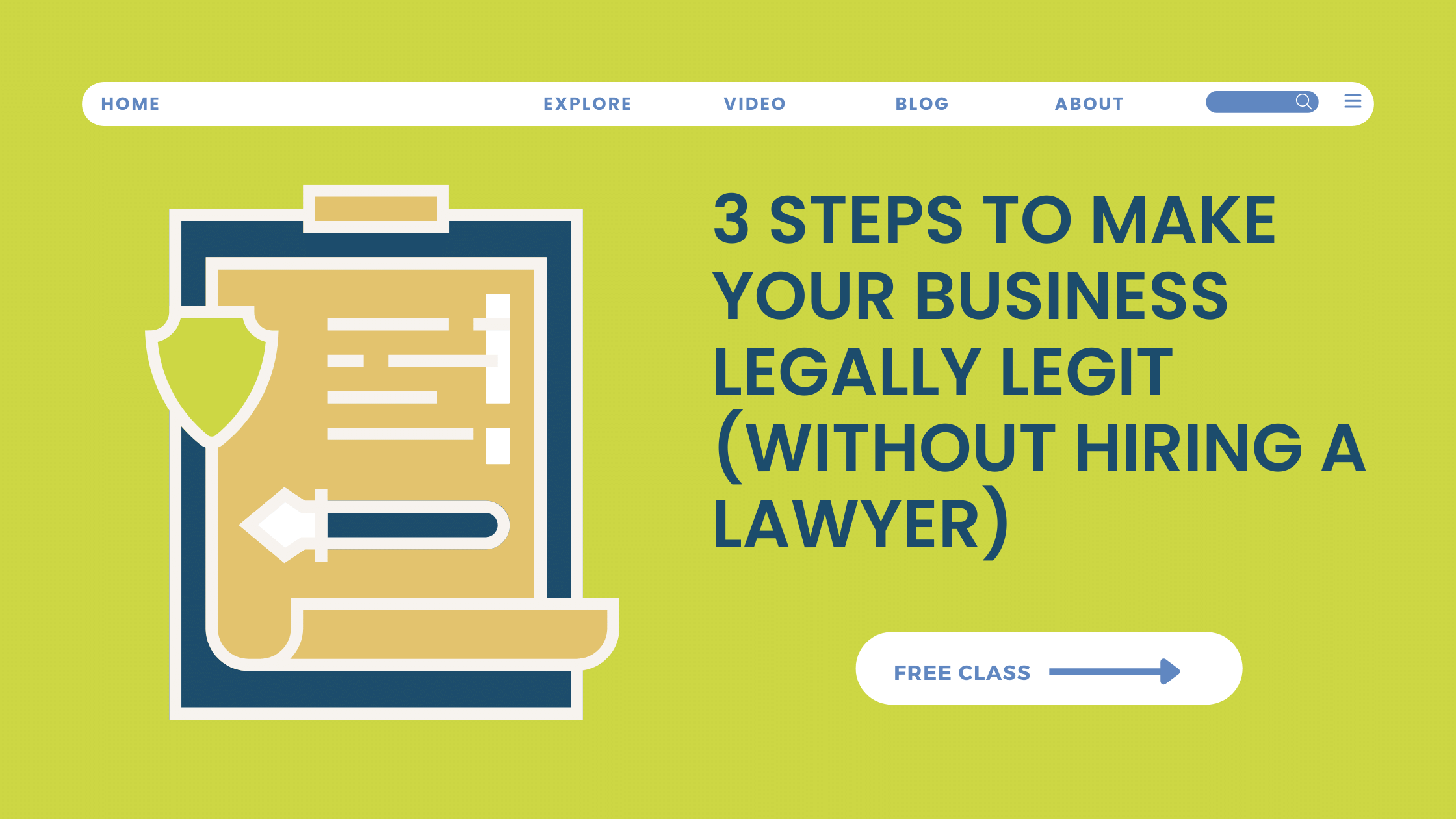 3 Steps to Make Your Business Legally Legit (without hiring a lawyer)