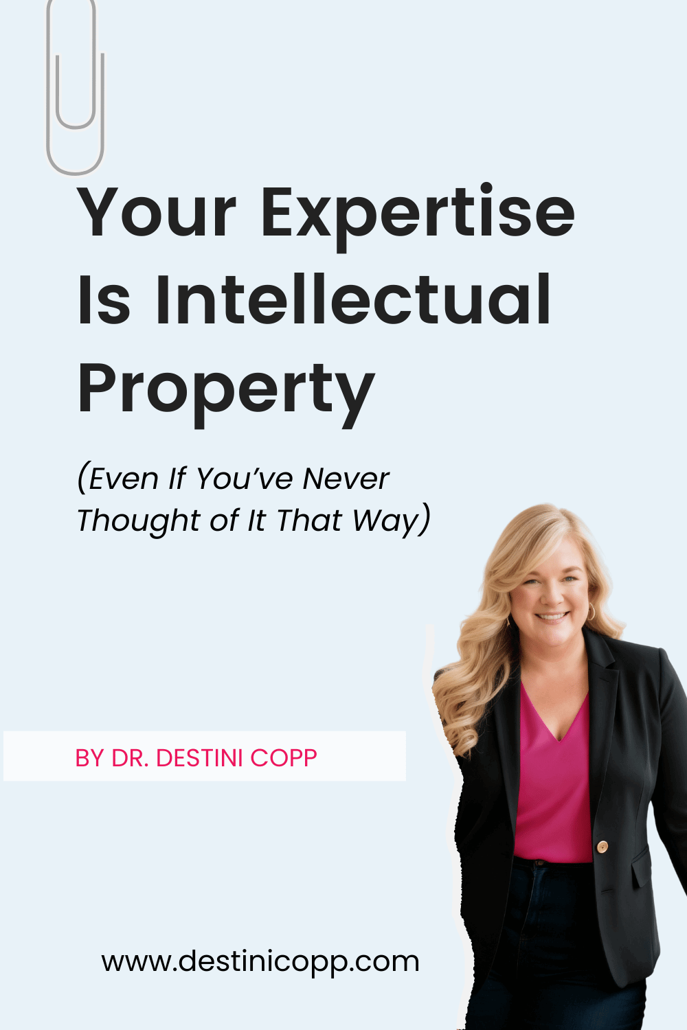 Your Expertise Is Intellectual Property (Even If You’ve Never Thought of It That Way)