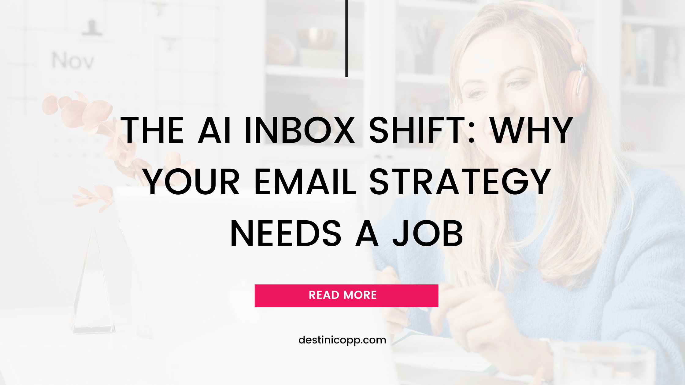 261: The AI Inbox Shift: Why Your Email Strategy Needs a Job