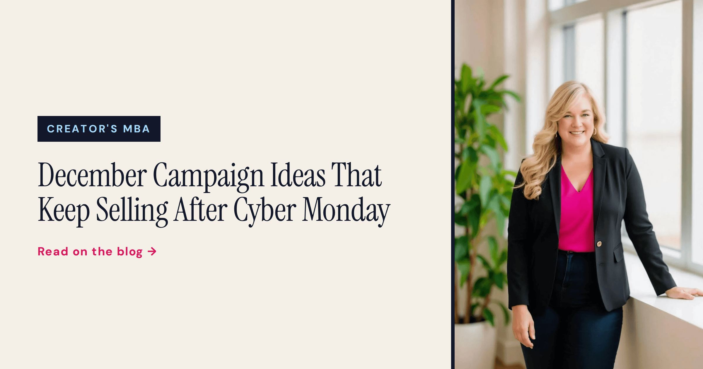 December Campaign Ideas That Keep Selling After Cyber Monday