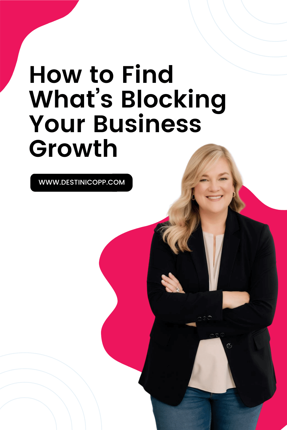 How to Find What’s Blocking Your Business Growth