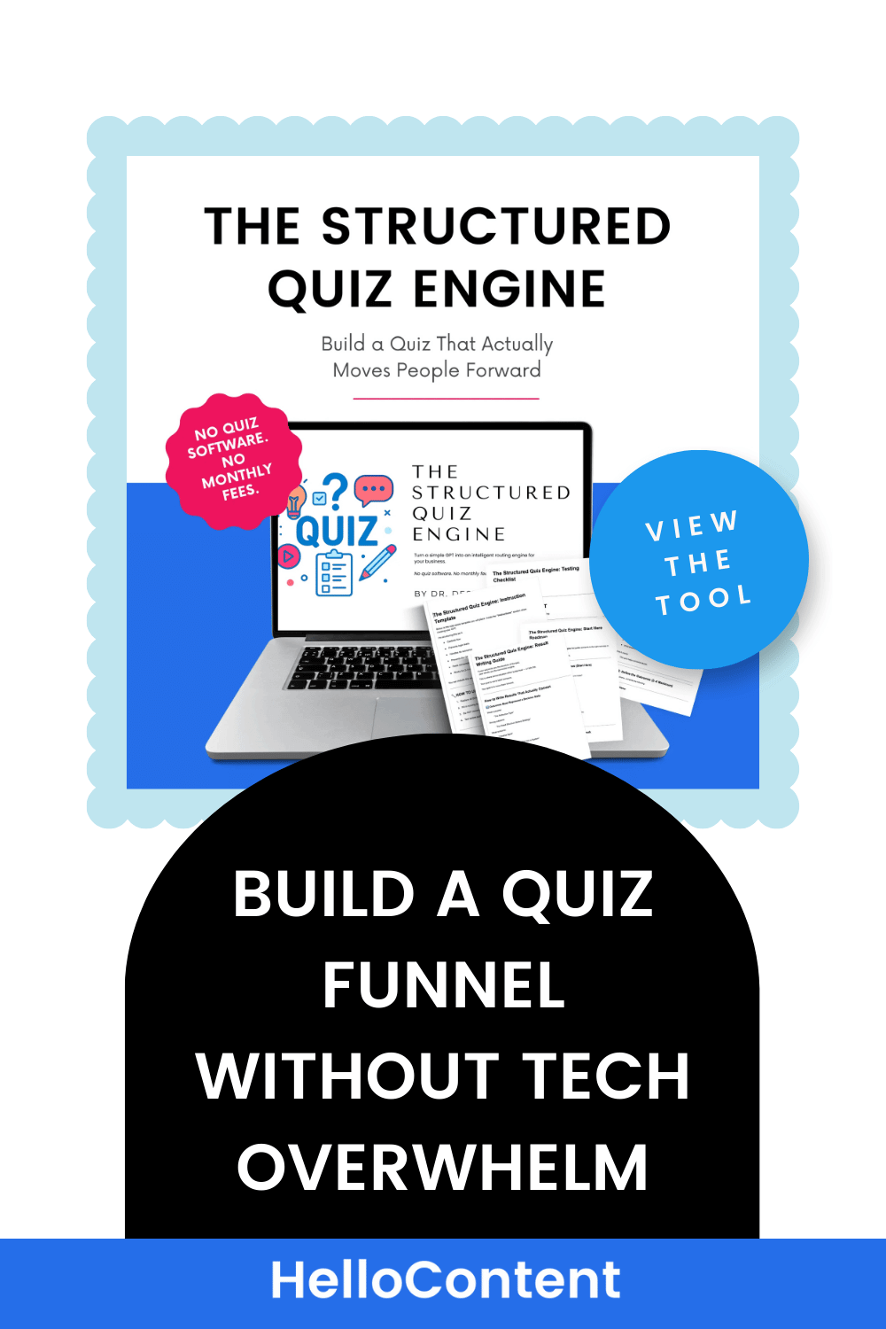 HelloContent Tool The Structured Quiz Engine: Build a Quiz That Actually Moves People Forward