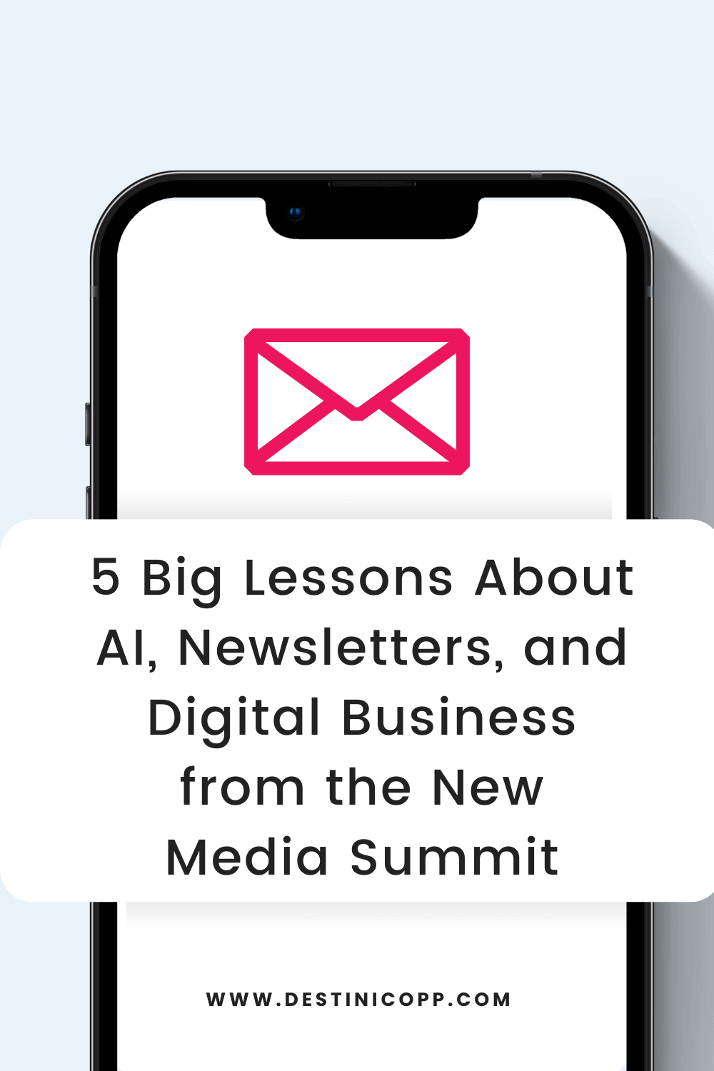 264: 5 Big Lessons About AI, Newsletters, and Digital Business from the New Media Summit