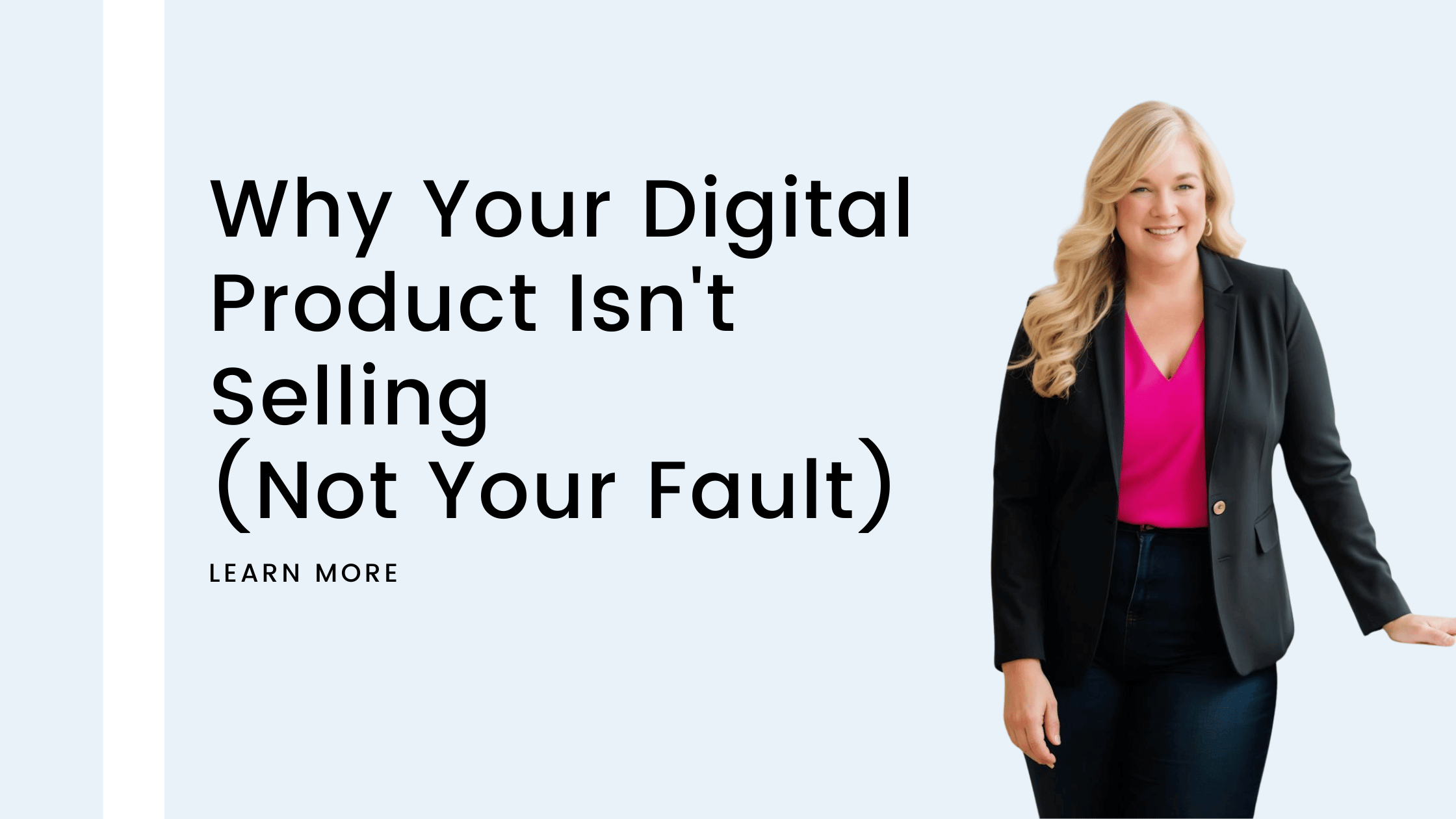 Why Your Digital Product Isn't Selling (Not Your Fault)