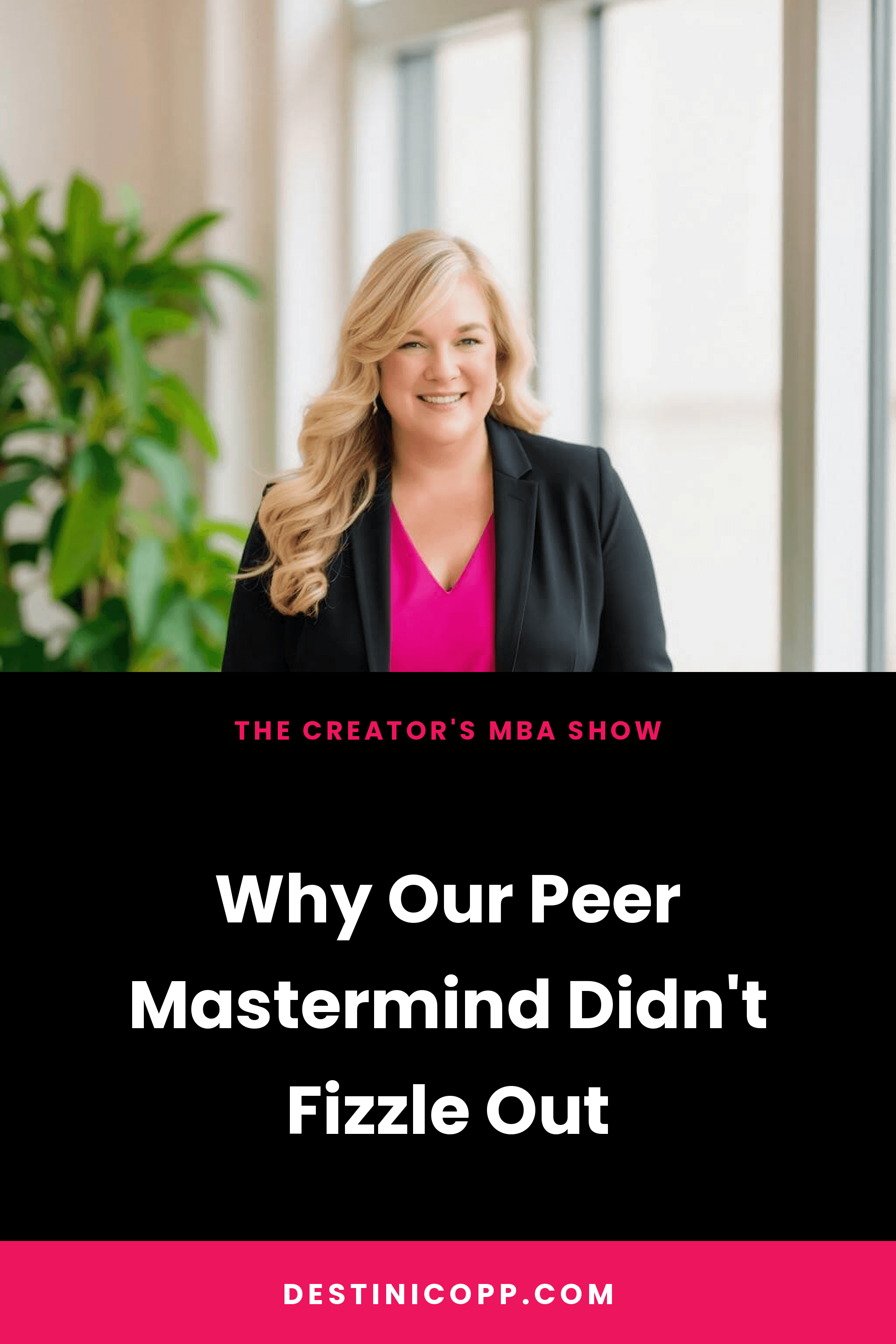278: Why Our Peer Mastermind Didn't Fizzle Out