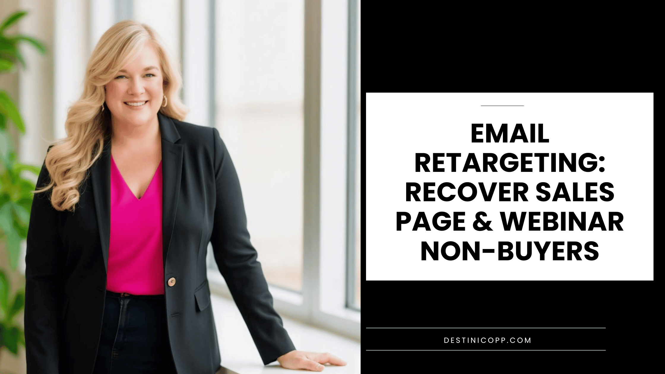 Email Retargeting: Recover Sales Page & Webinar Non-Buyers
