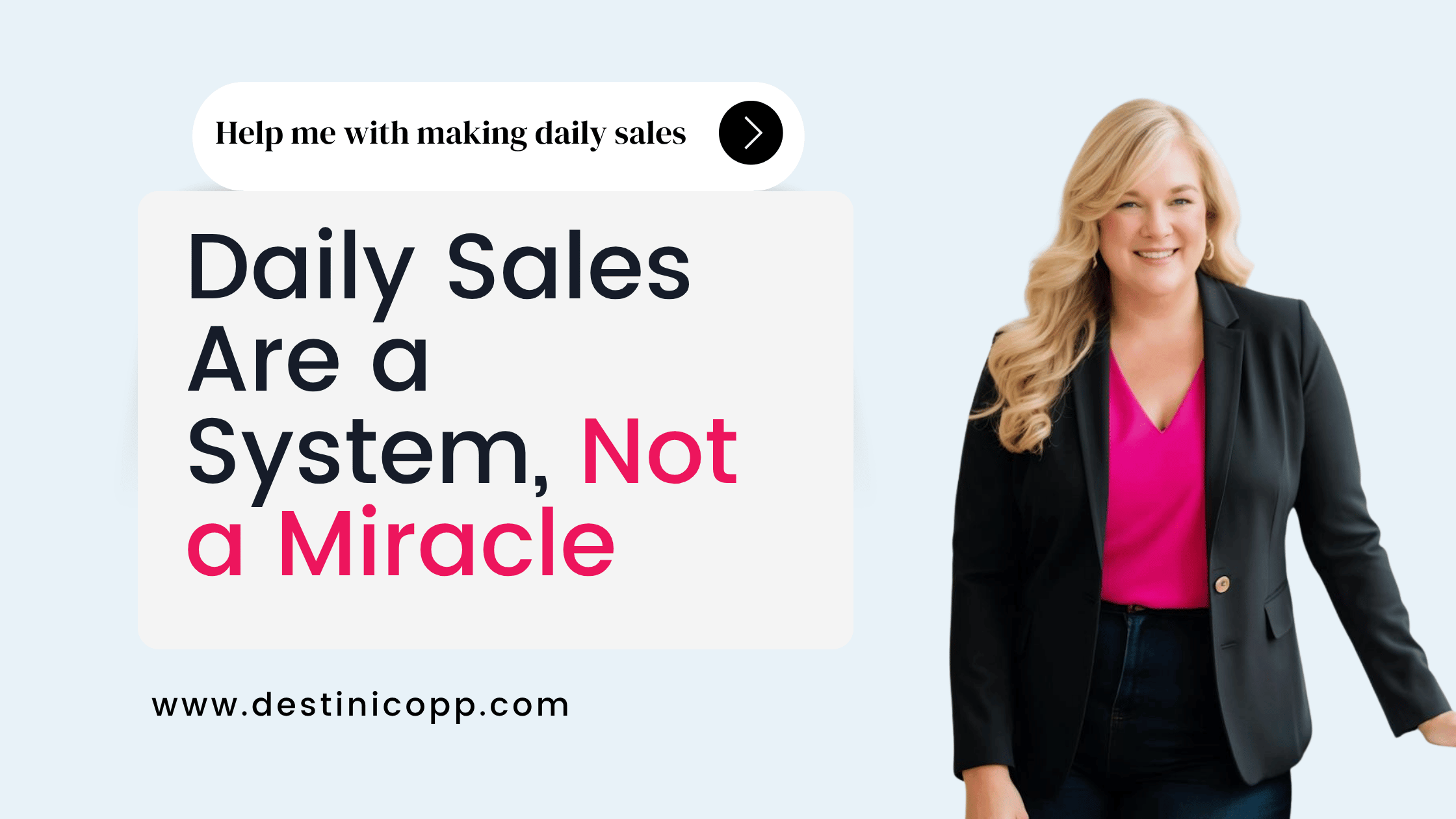 Daily Sales Are a System, Not a Miracle