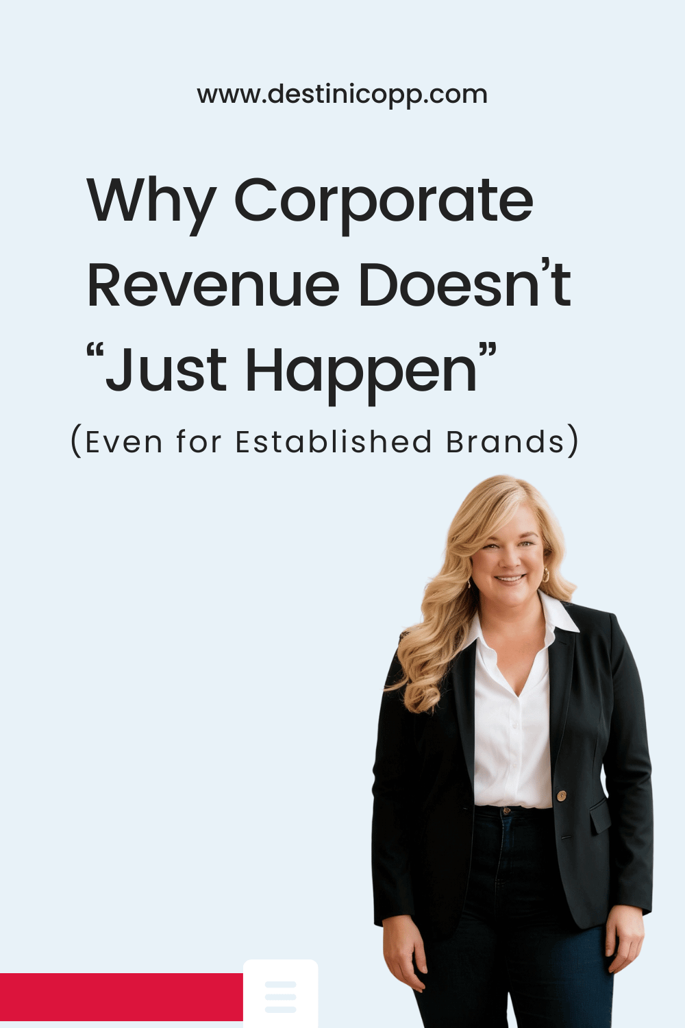 Why Corporate Revenue Doesn’t “Just Happen” (Even for Established Brands)