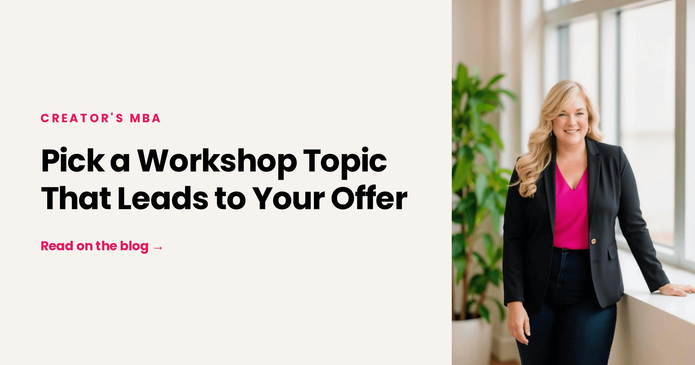 Pick a Workshop Topic That Leads to Your Offer