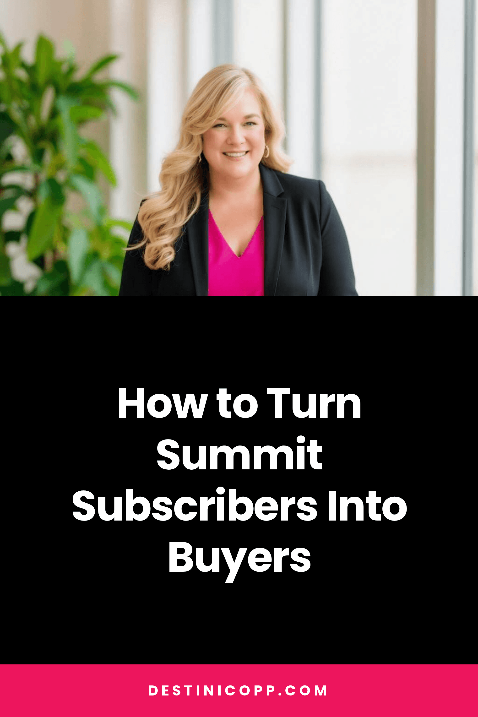 How to Turn Summit Subscribers Into Buyers