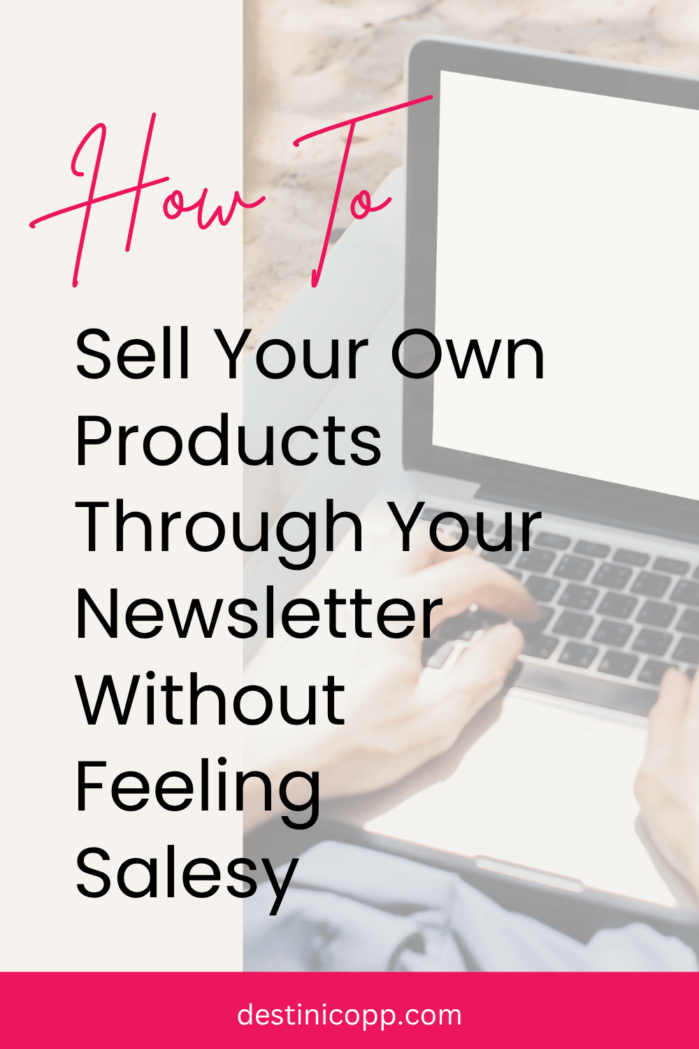 How to Sell Your Own Products Through Your Newsletter Without Feeling Salesy