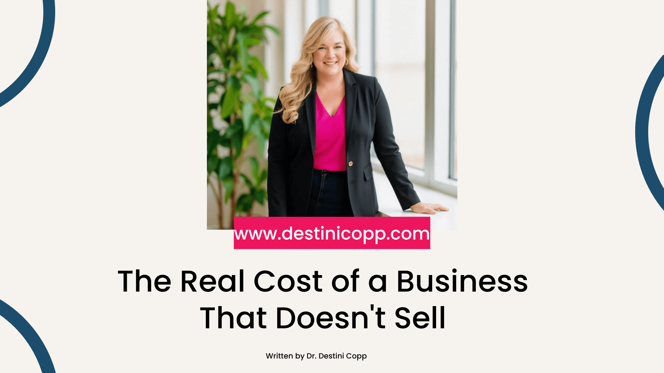 The Real Cost of a Business That Doesn't Sell