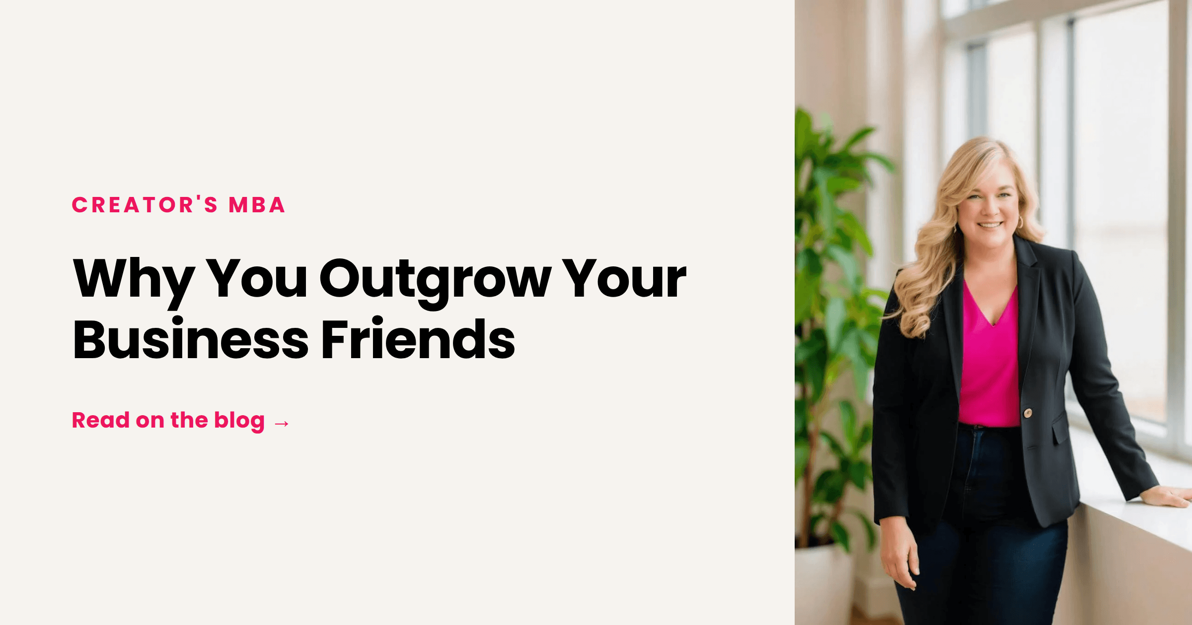 Why You Outgrow Your Business Friends (And What to Do)