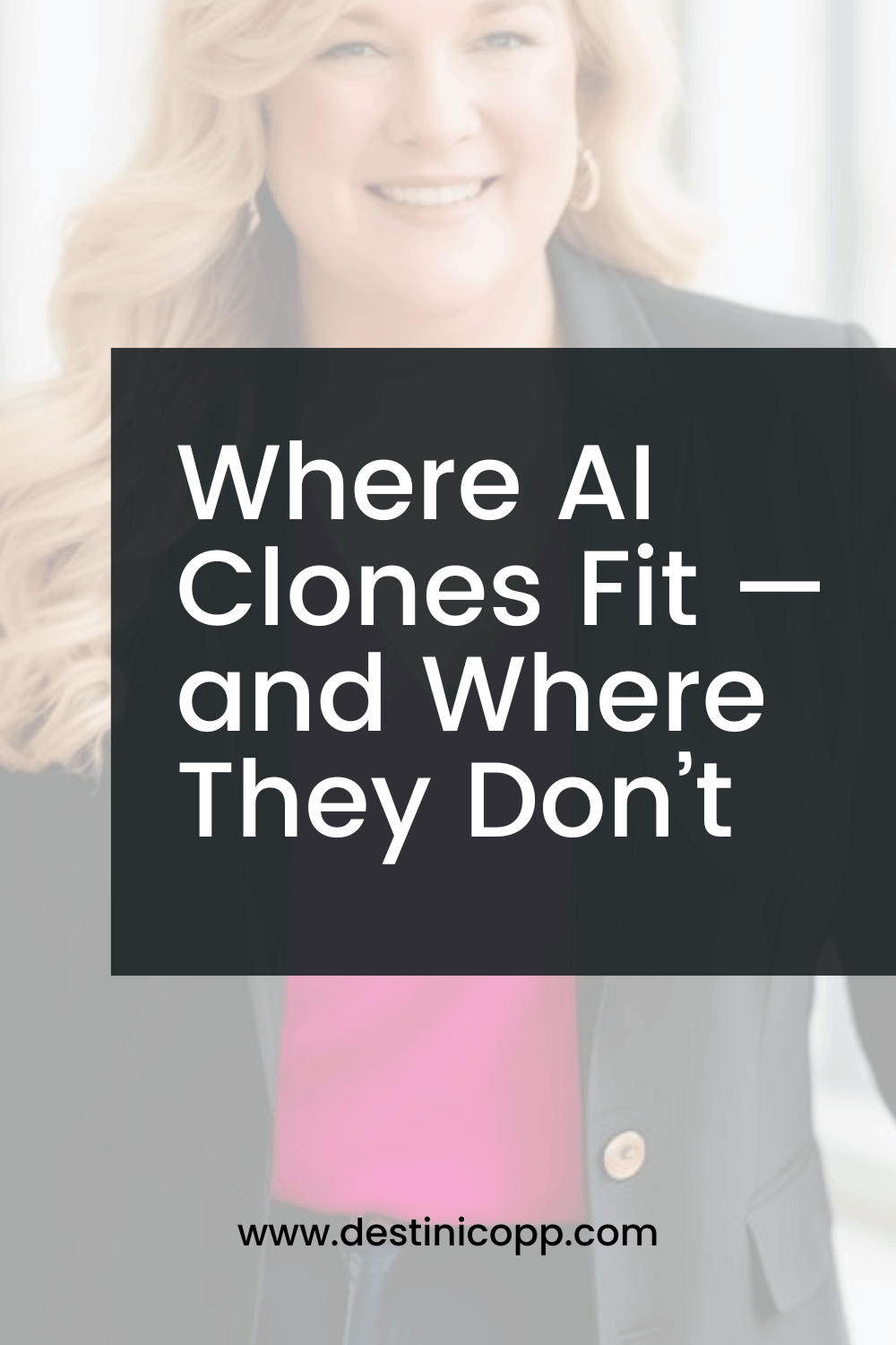 262: Where AI Clones Fit — and Where They Don’t