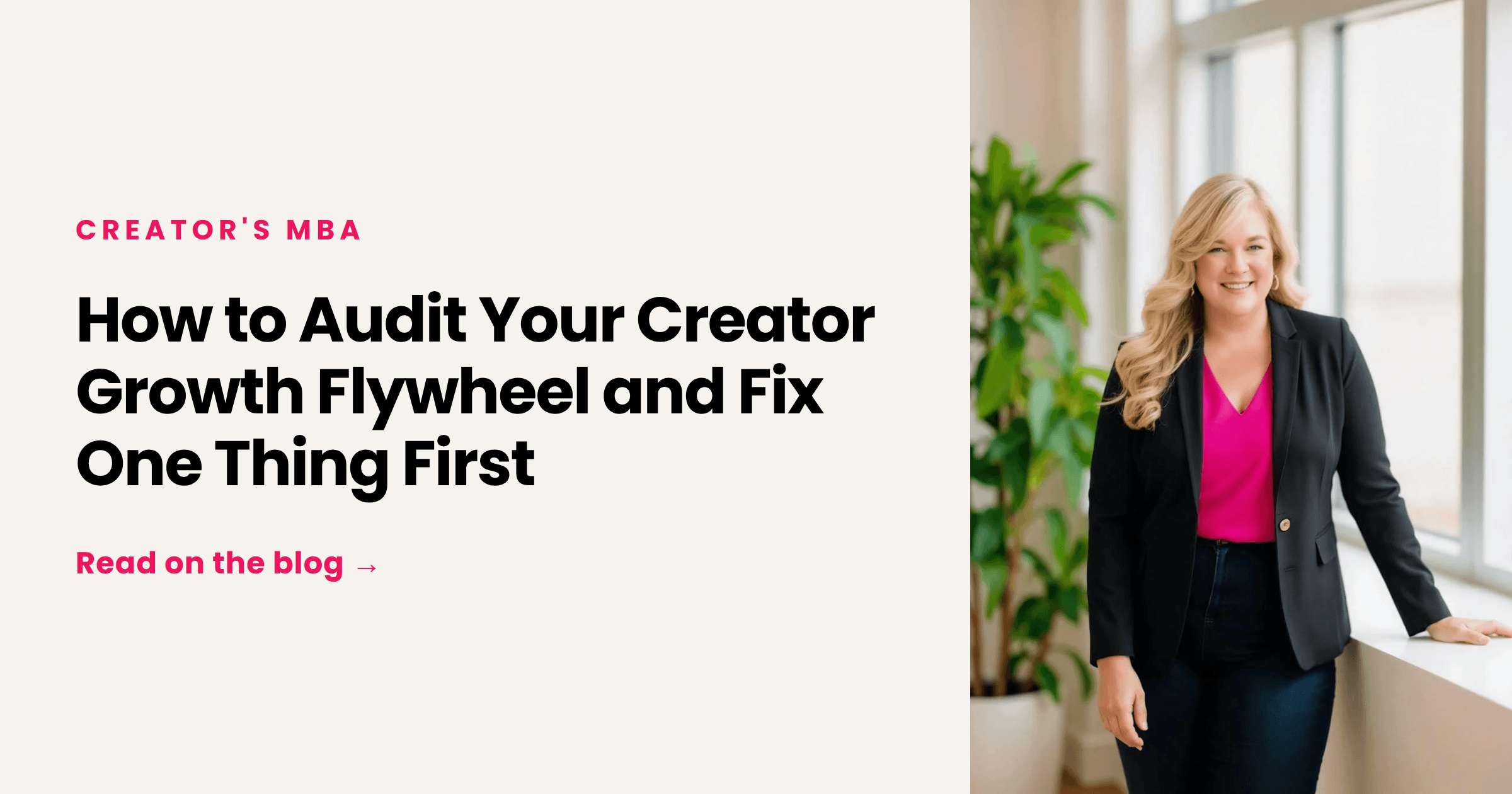 How to Audit Your Creator Growth Flywheel and Fix One Thing First