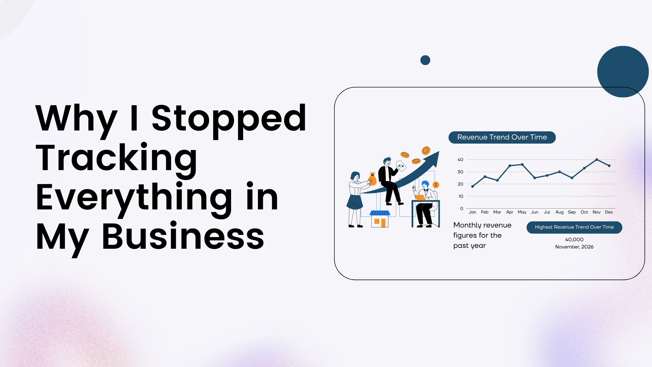 Why I Stopped Tracking Everything in My Business