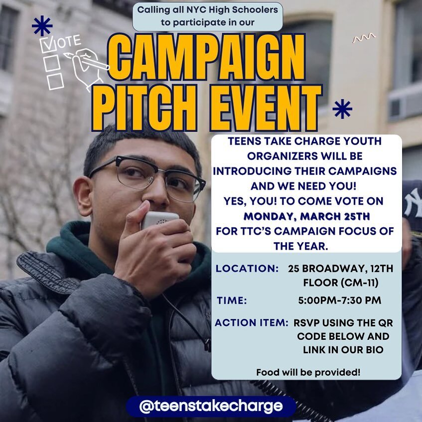 We call on all our future leaders 🗣️🗣️to join us on the 25th of March from 5 to 7:30 pm at 25 Broadway New York, NY 10004. 

We need your vote to choose what change we will fight for this year. Not only will you be receiving community service hours