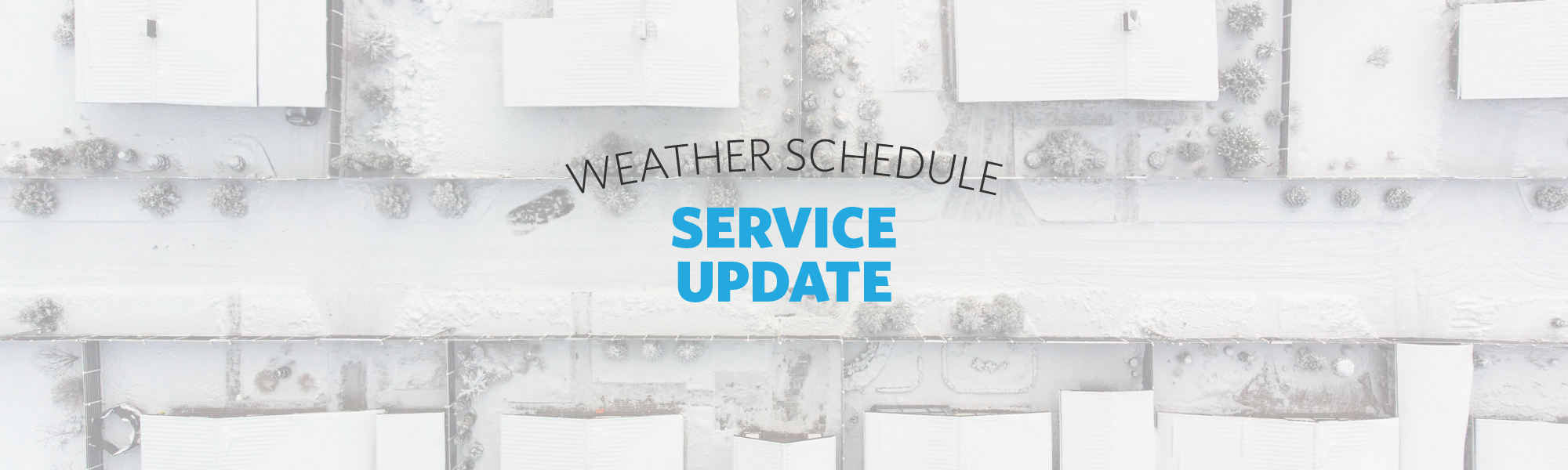 Sunday Service Update: January 25