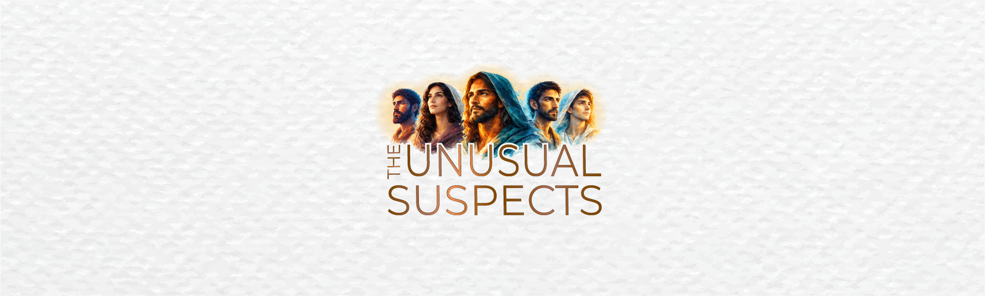 A Broken Woman, A Betrayer, and a New Covenant (The Unusual Suspects week 1)