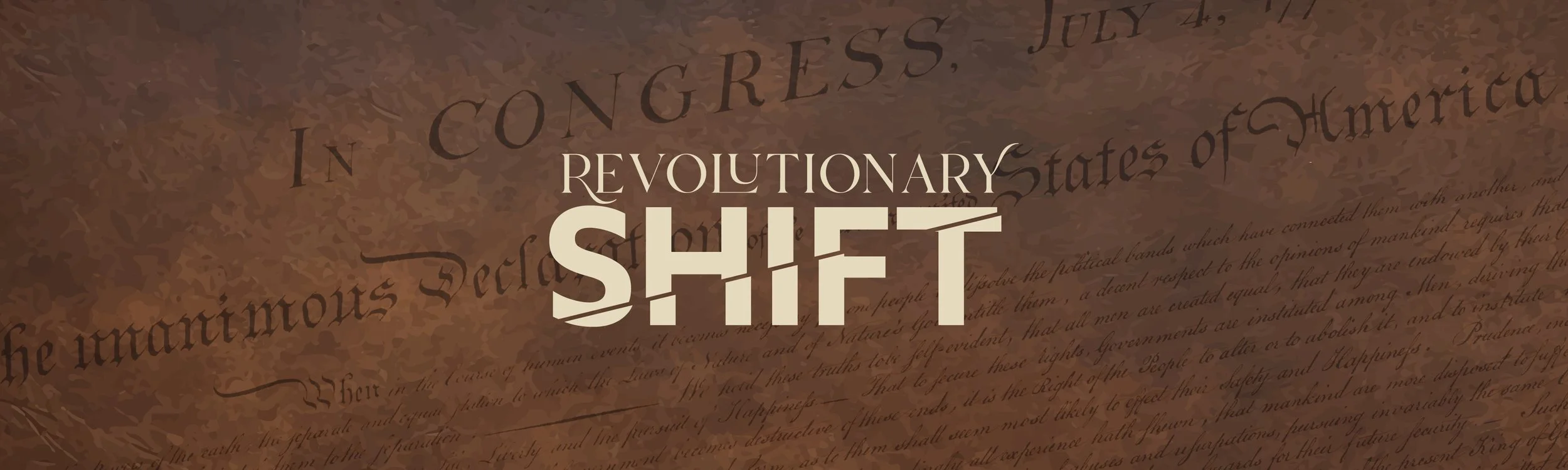 Revolutionary Shift (Independence Weekend 2026)