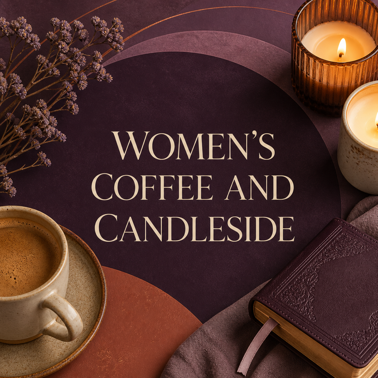 Women’s Coffee &amp; Candleside