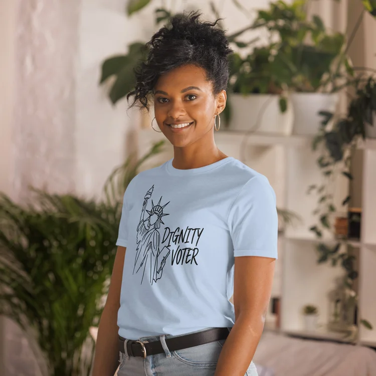 Dignity Voter Lady Liberty Unisex T-Shirt