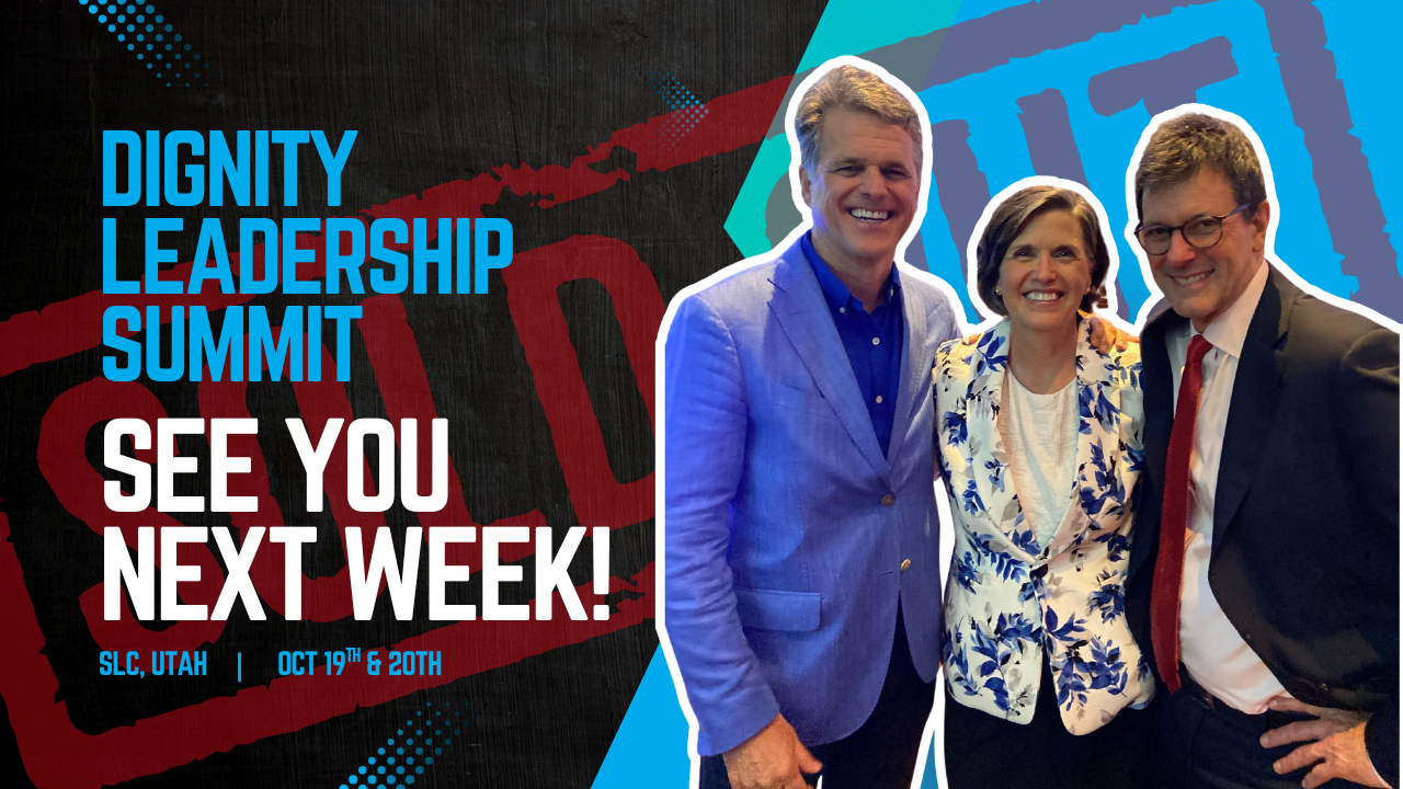 Dignity Leadership Summit reminder for next week