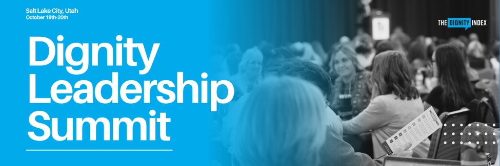 Announcement reminder for the Dignity Leadership Summit