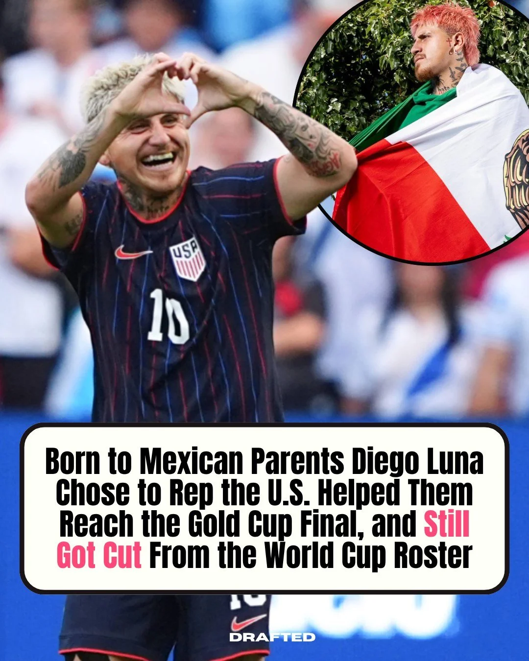 Diego Luna was born in the US to Mexican parents, meaning he had a choice. He chose America. 

Then he went out and proved it, helping carry the USMNT to a Gold Cup final against Mexico of all teams. And when the World Cup roster dropped? 

His name 