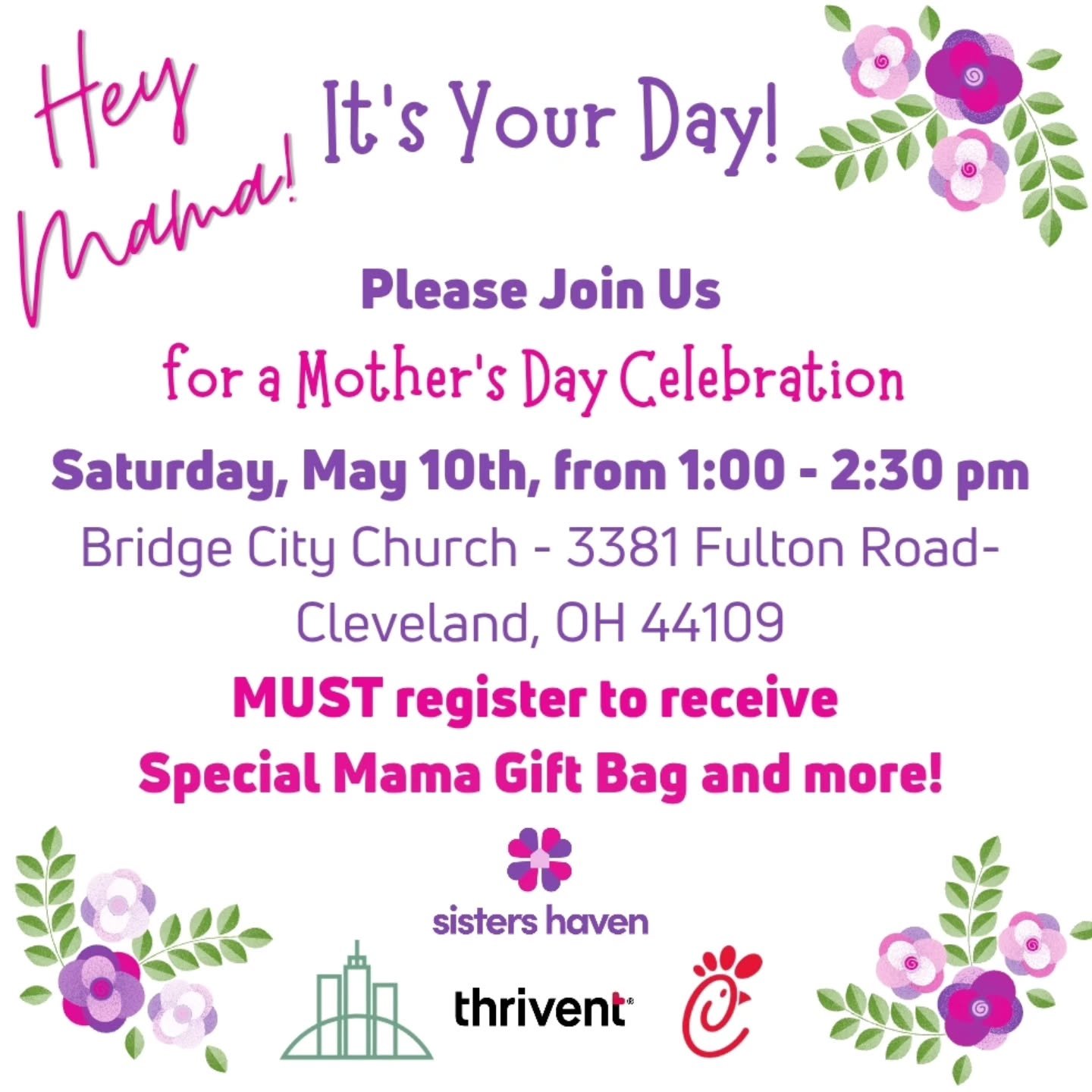 Hey Mamas! Our Mother's Day Celebration is at Bridge City Church in Cleveland, Ohio 44109. You're invited to join us for a special event dedicated to celebrating all the phenomenal mothers in our community! Let's come together, mingle, and have fun